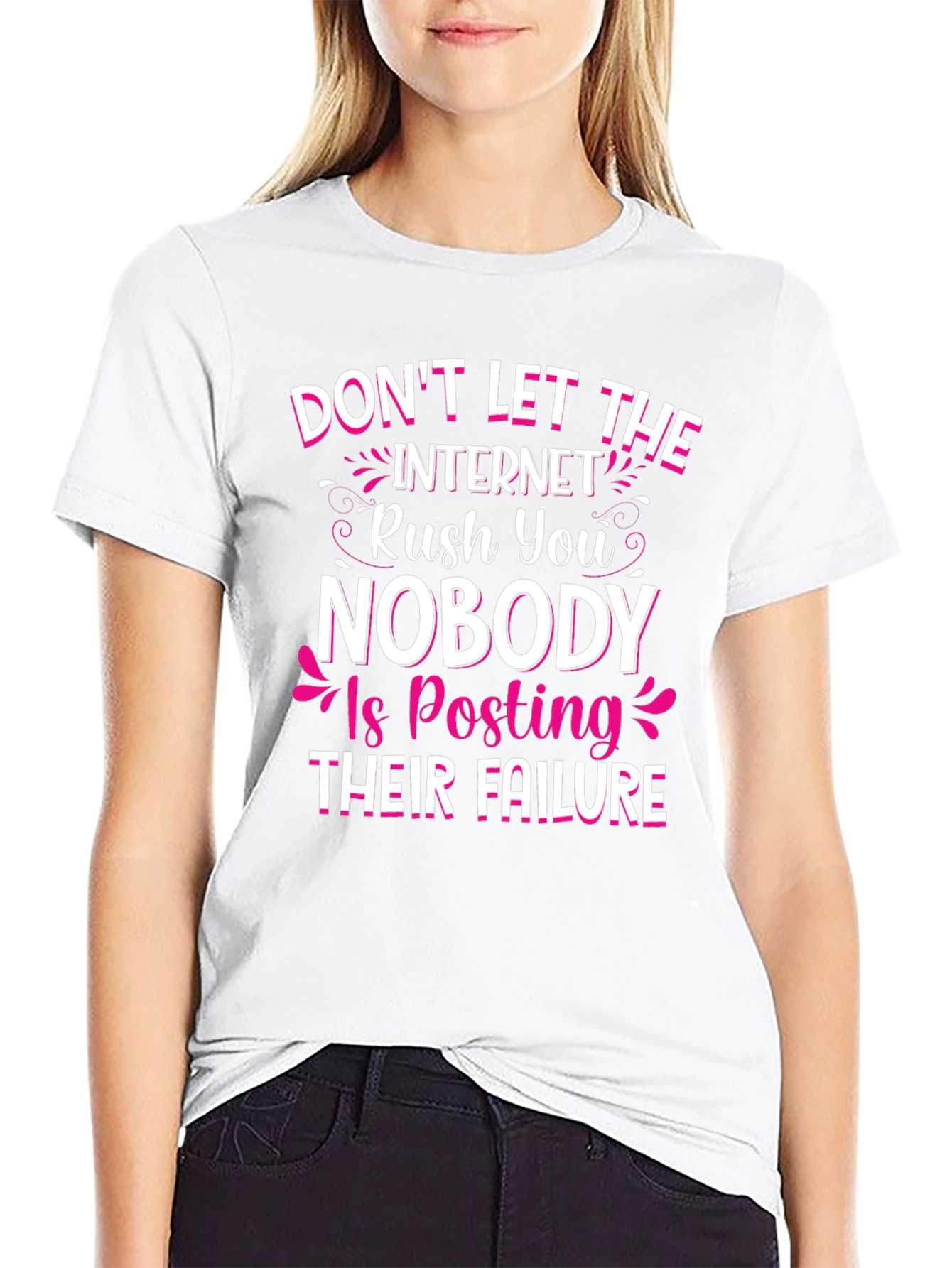 Dont Let the Internet Rush You T-Shirt