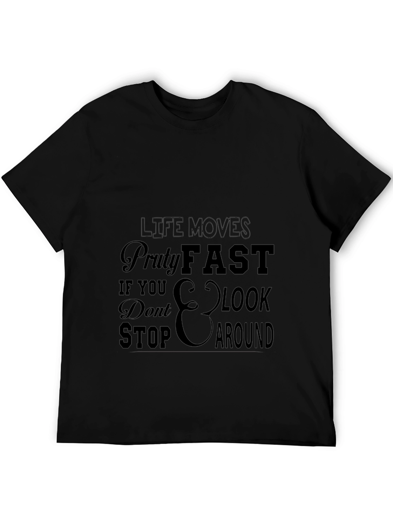 Life Moves Pretty Fast T-Shirt