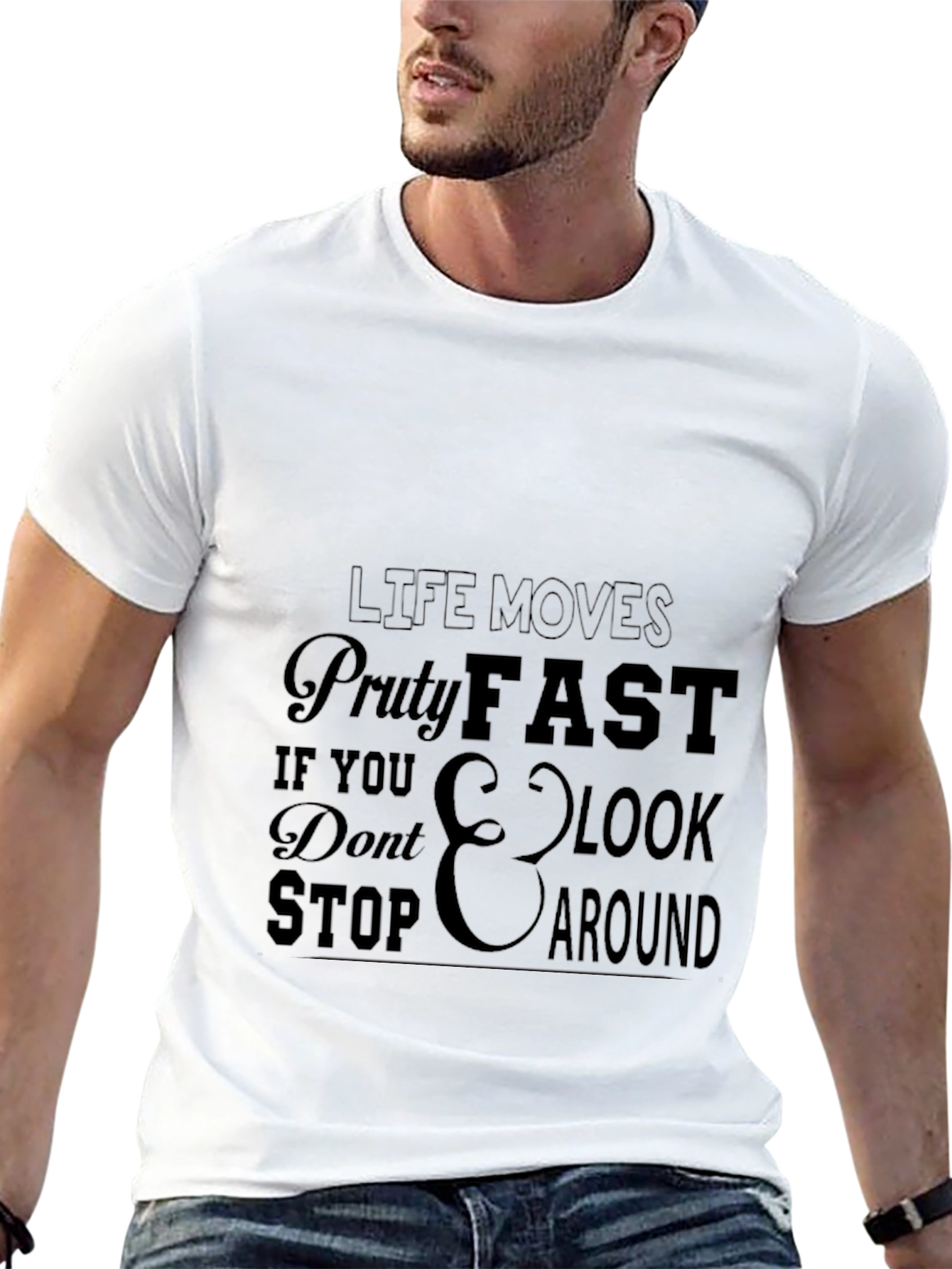 Life Moves Pretty Fast T-Shirt