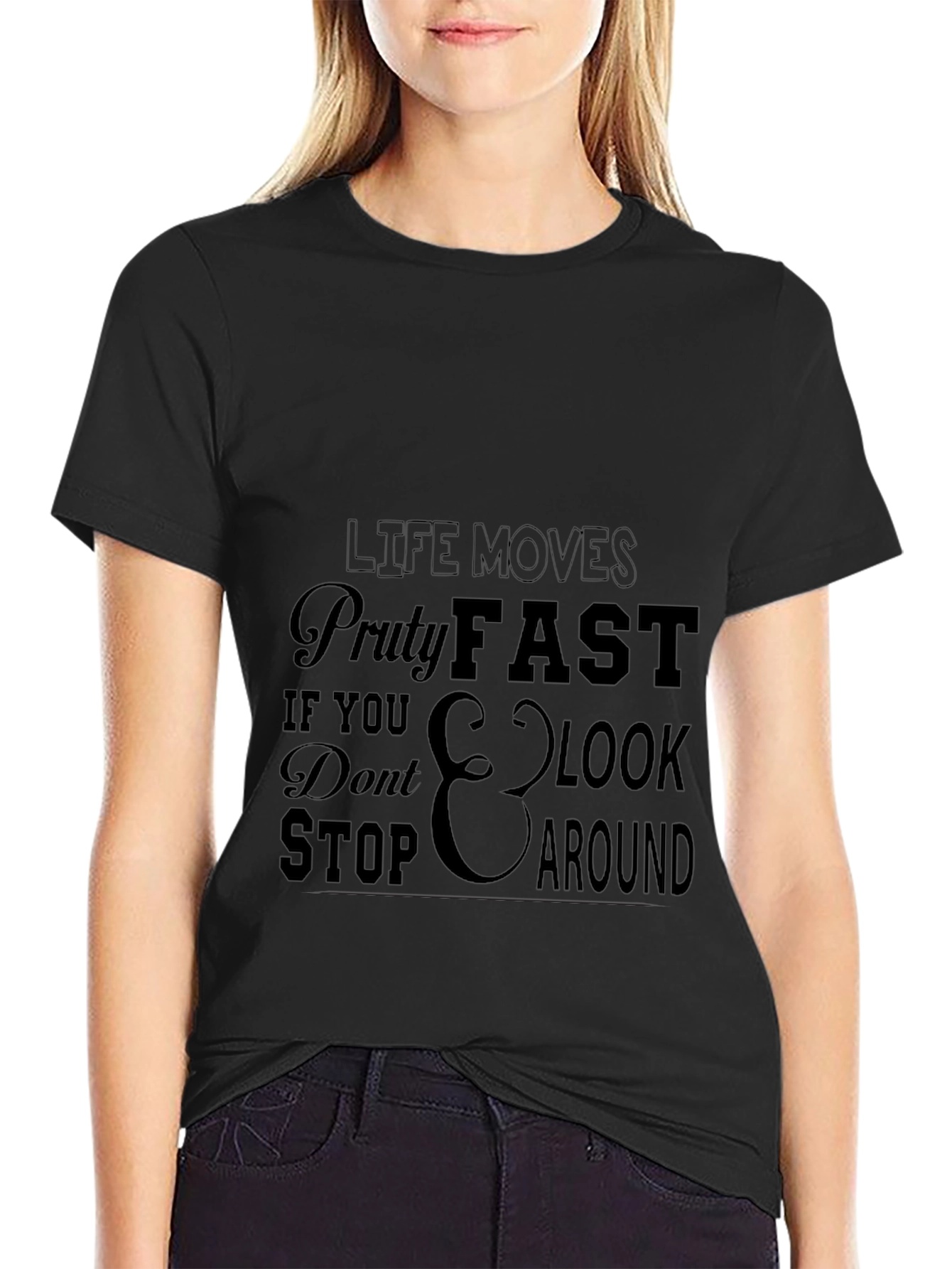 Life Moves Pretty Fast T-Shirt