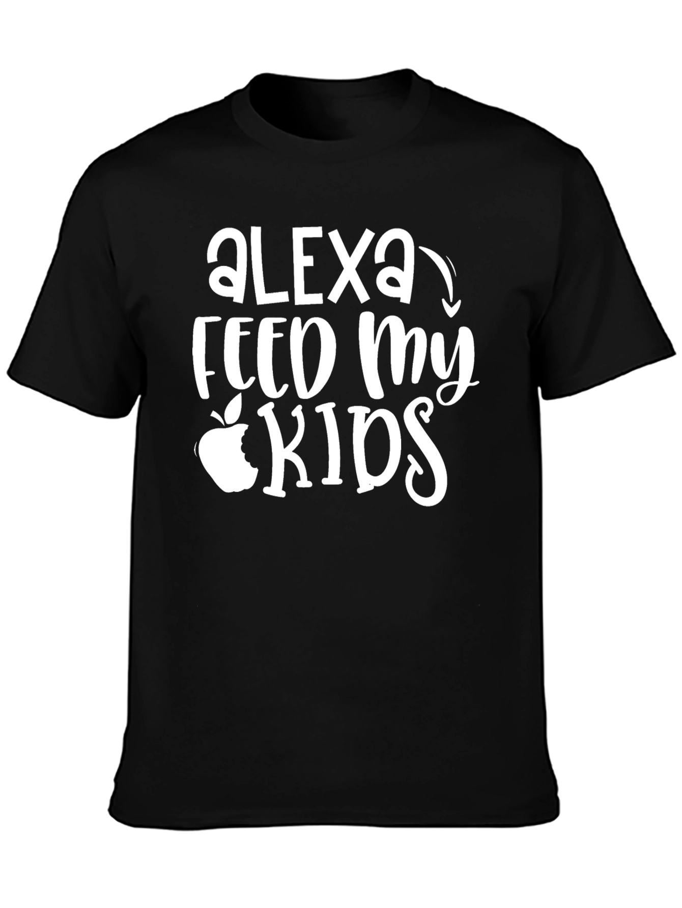 Alexa Feed My Kids Graphic T-Shirt