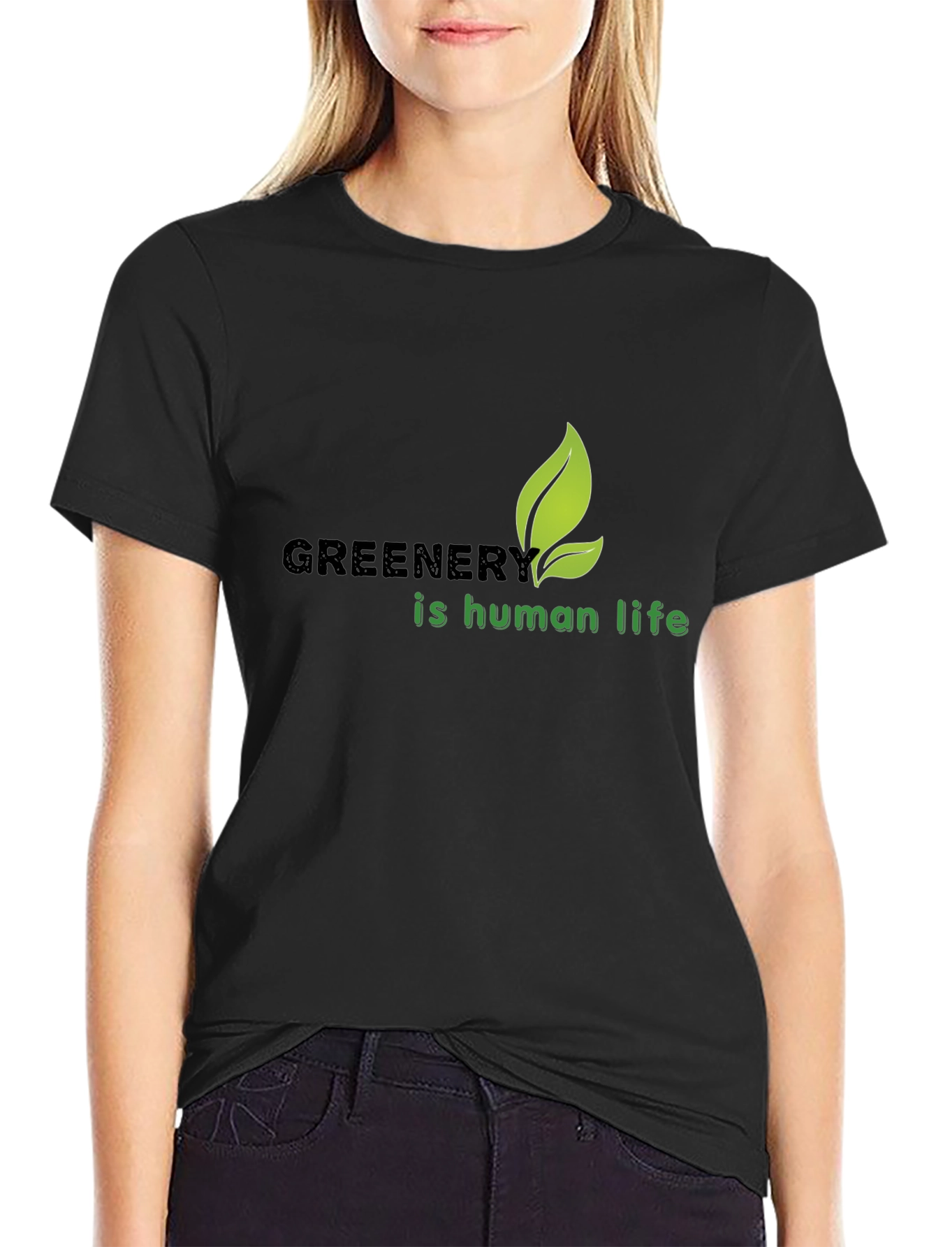 Greenery Is Human Life T-Shirt - Eco-Friendly Design
