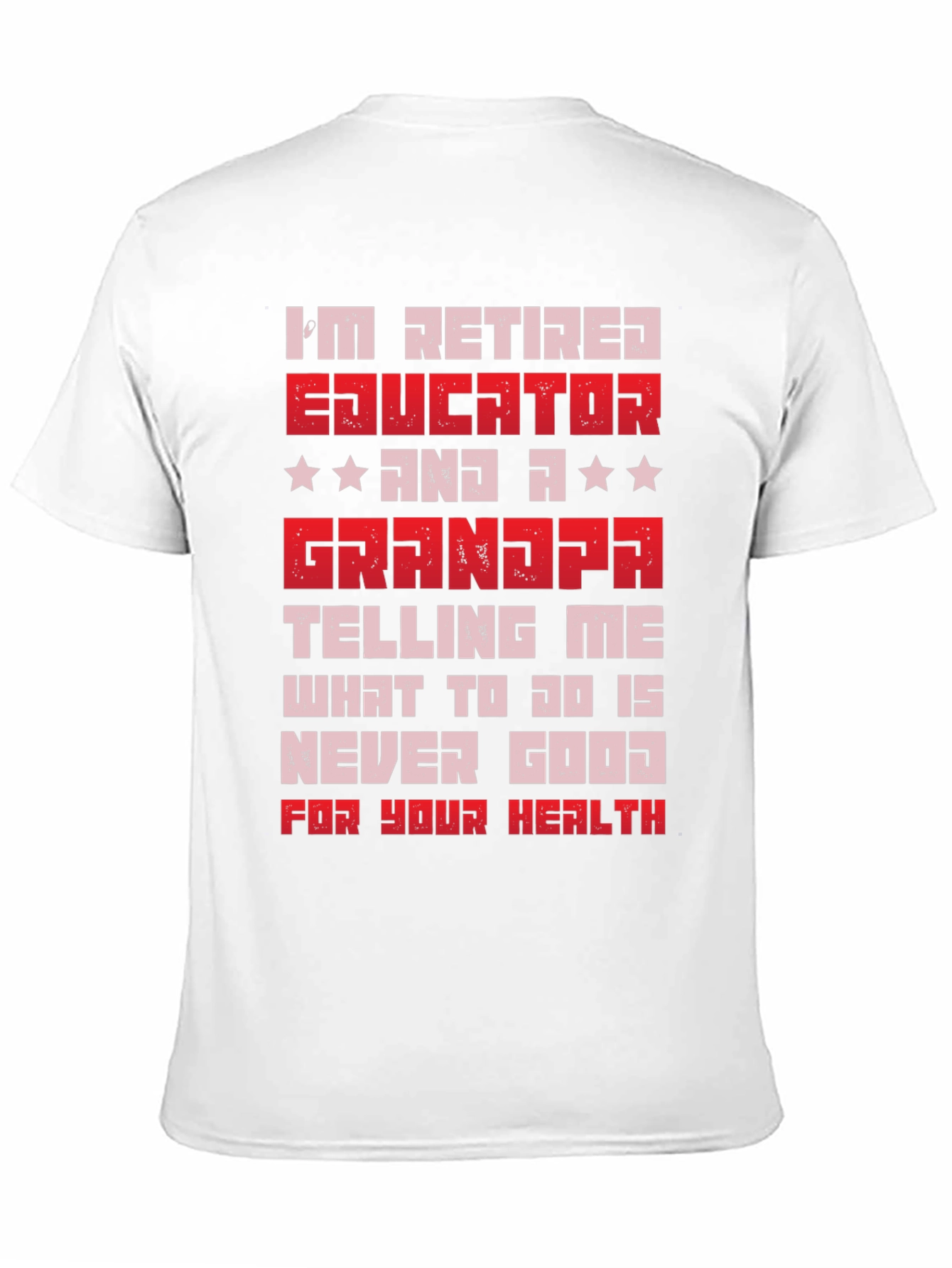 Retired Educator Grandpa T-Shirt