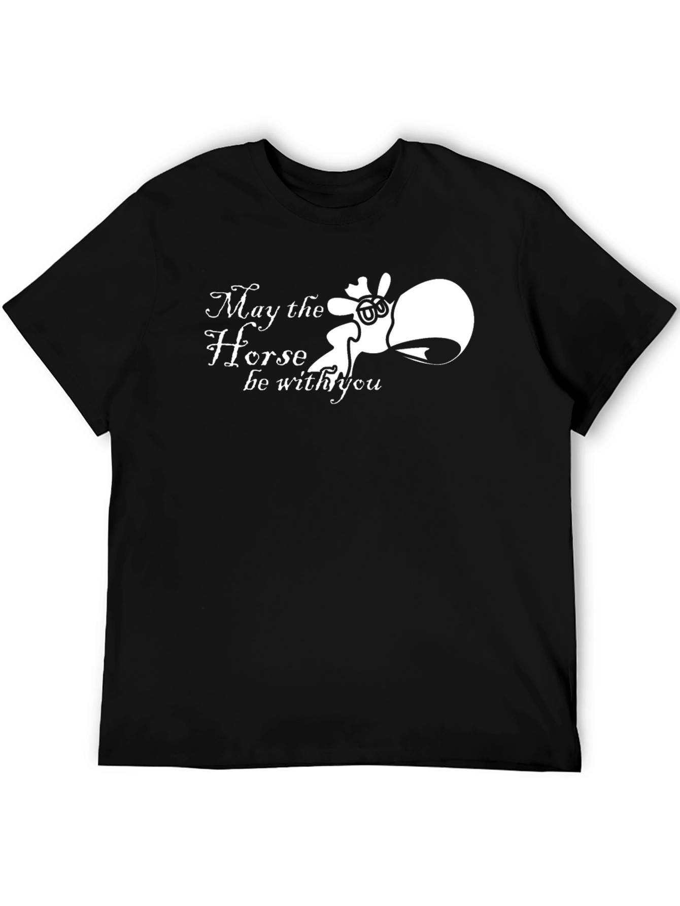 May the Horse Be With You T-Shirt