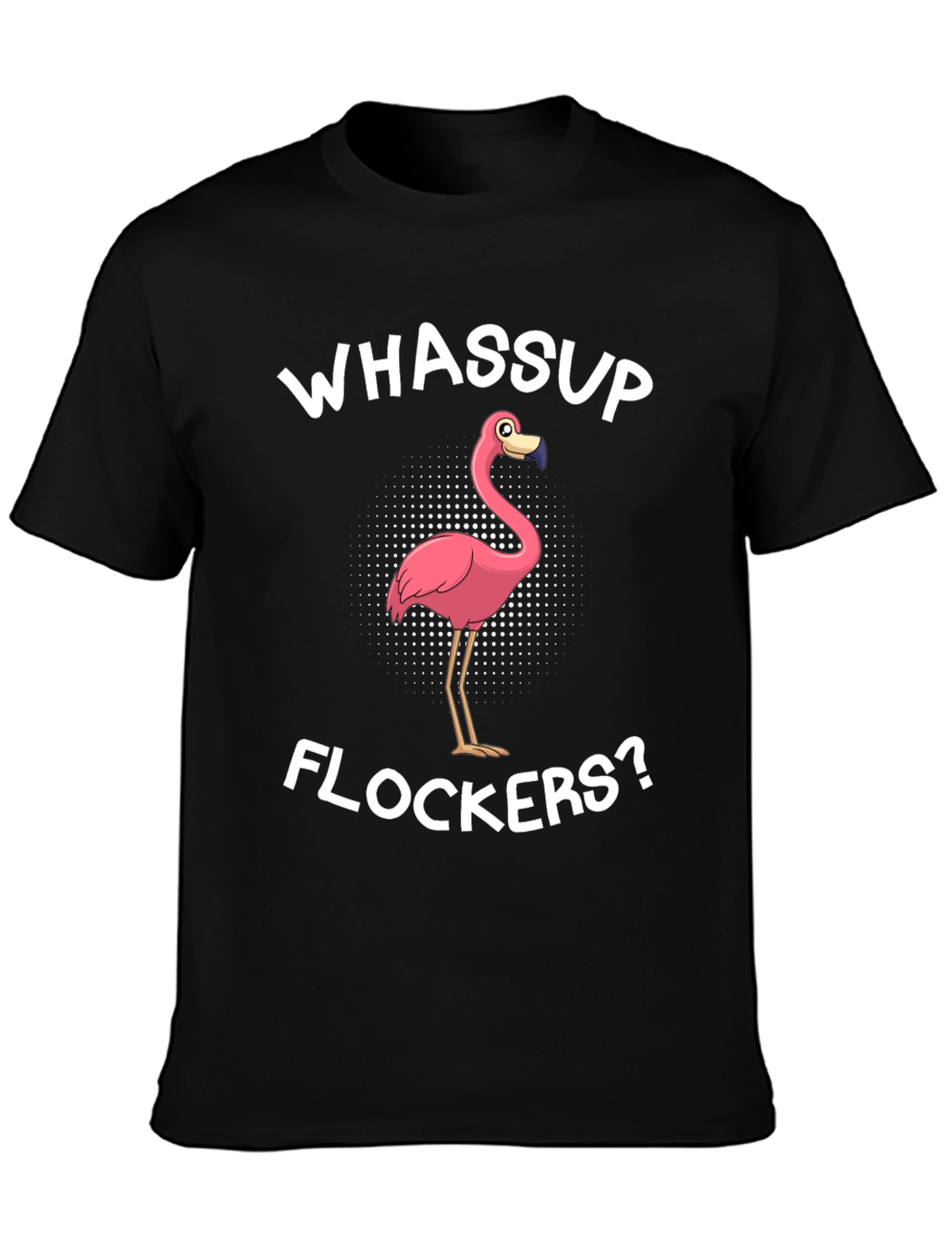 Whassup Flockers T-Shirt