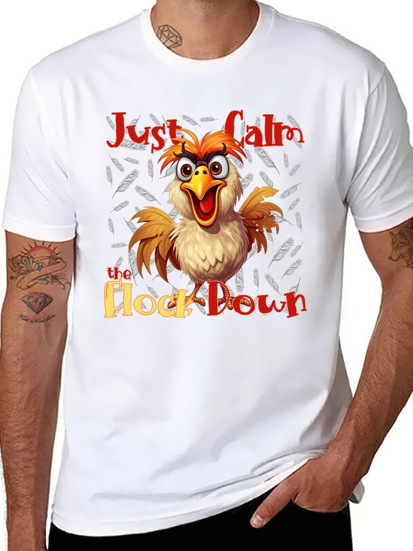 Funny Chicken T-Shirt - Just Calm the Flock Down