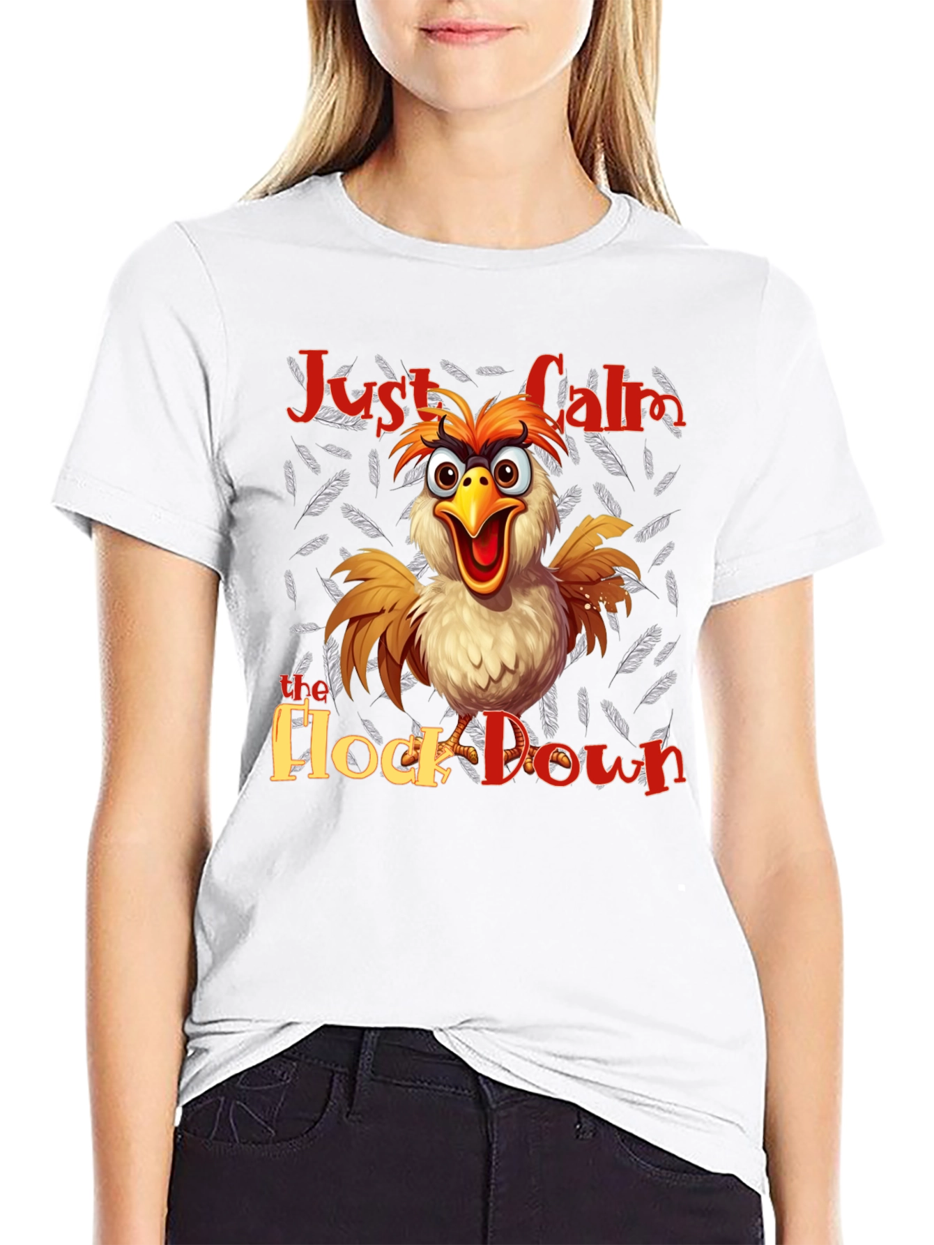 Funny Chicken T-Shirt - Just Calm the Flock Down