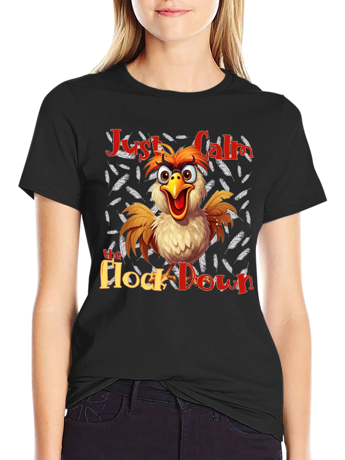 Funny Chicken T-Shirt - Just Calm the Flock Down