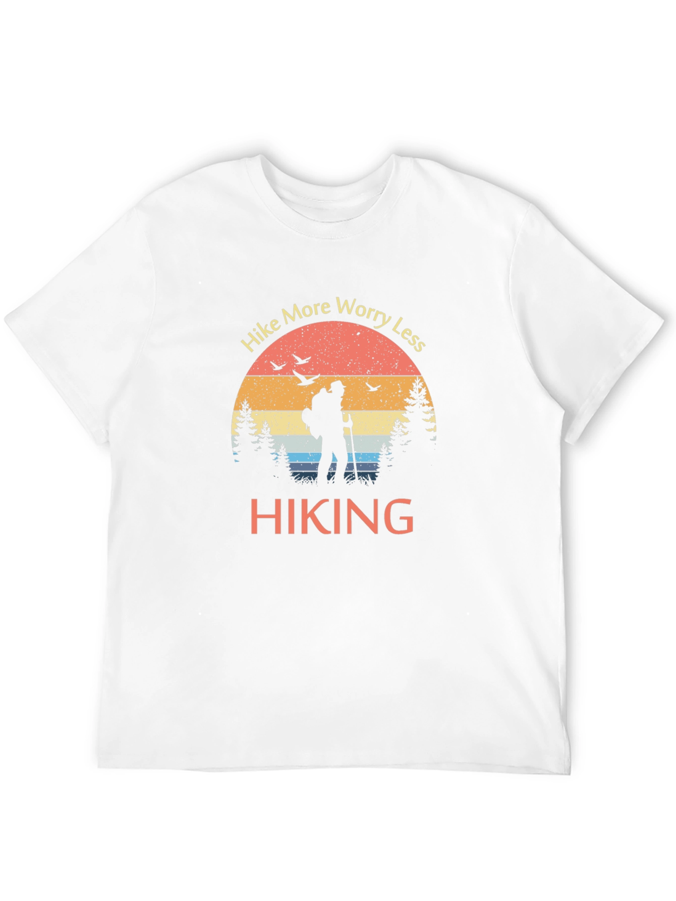 Hike More Worry Less Hiking T-Shirt