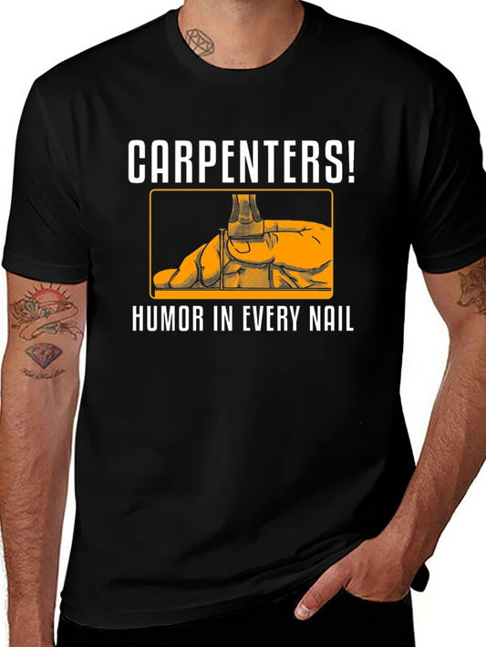 Carpenter Humor T-Shirt - Humor In Every Nail