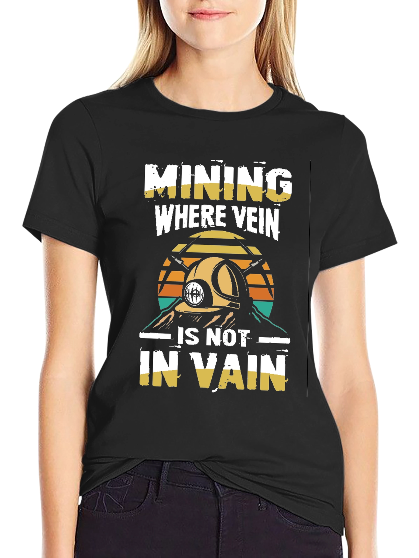 Mining Where Vein Is Not In Vain T-Shirt