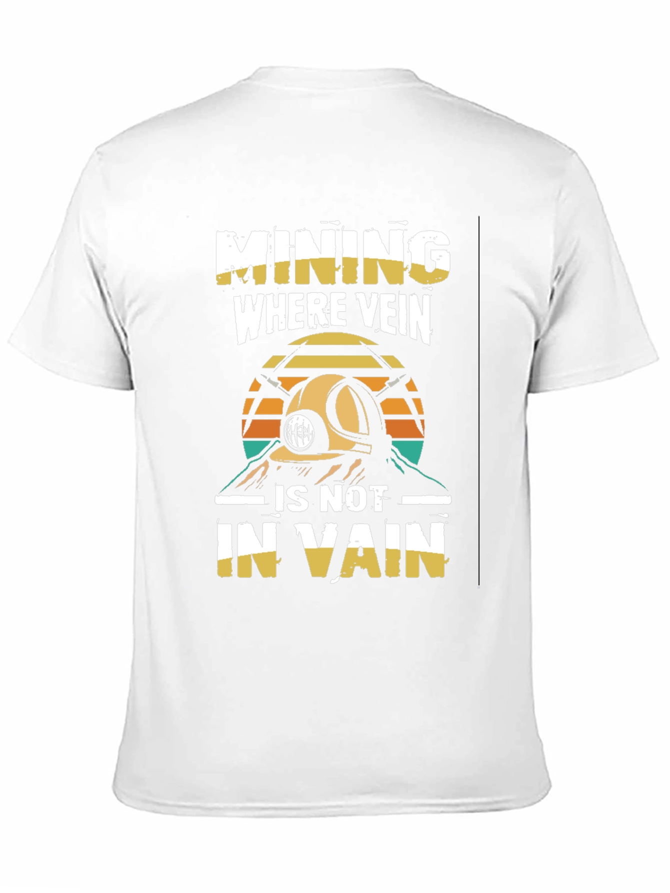Mining Where Vein Is Not In Vain T-Shirt