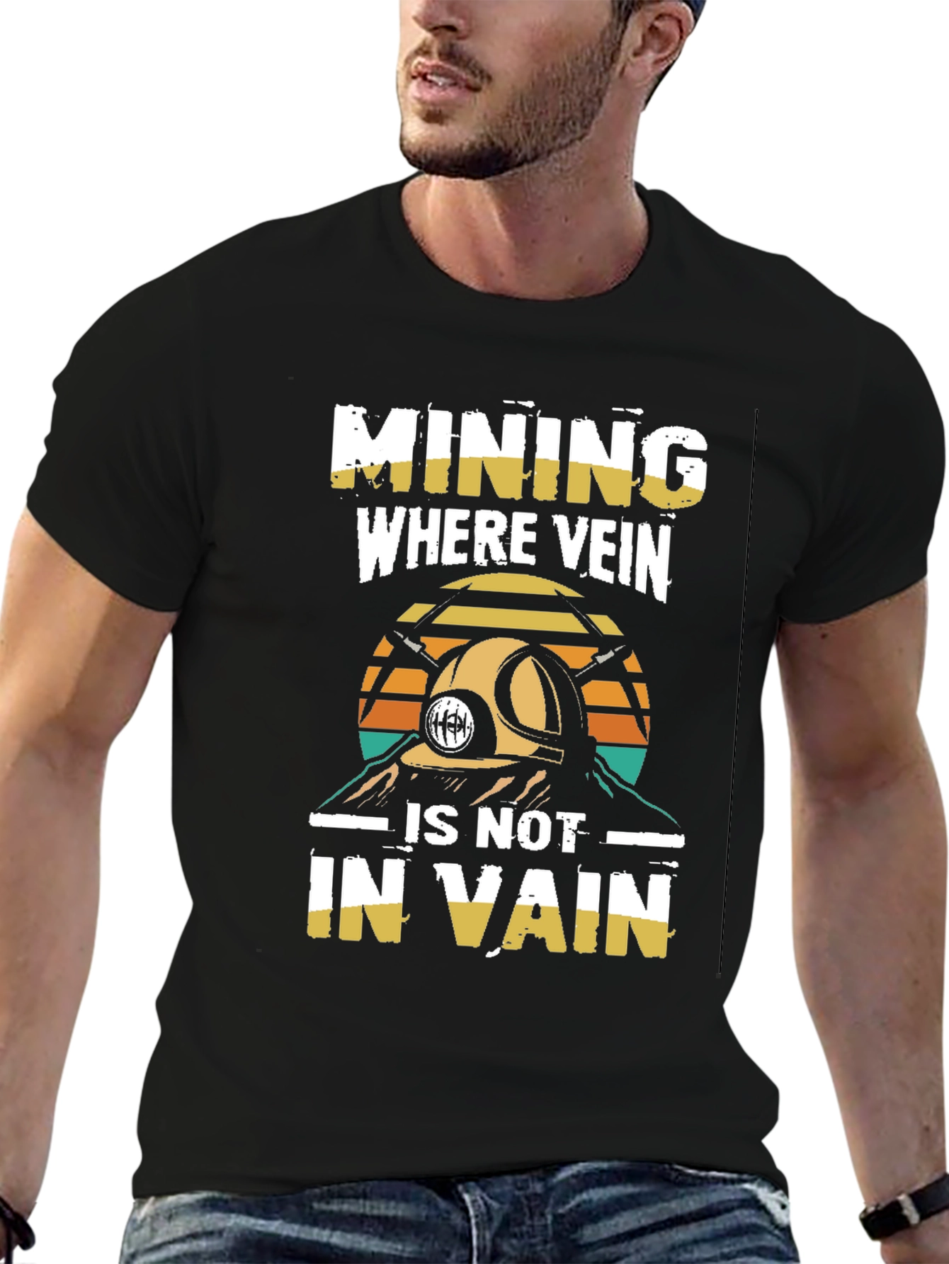 Mining Where Vein Is Not In Vain T-Shirt