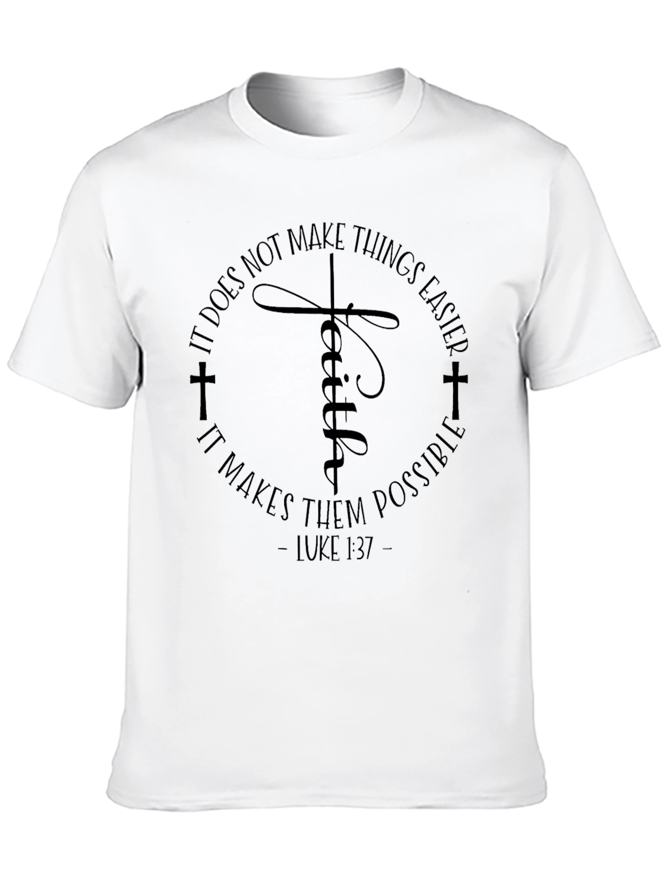 Faith Makes Things Possible T-Shirt
