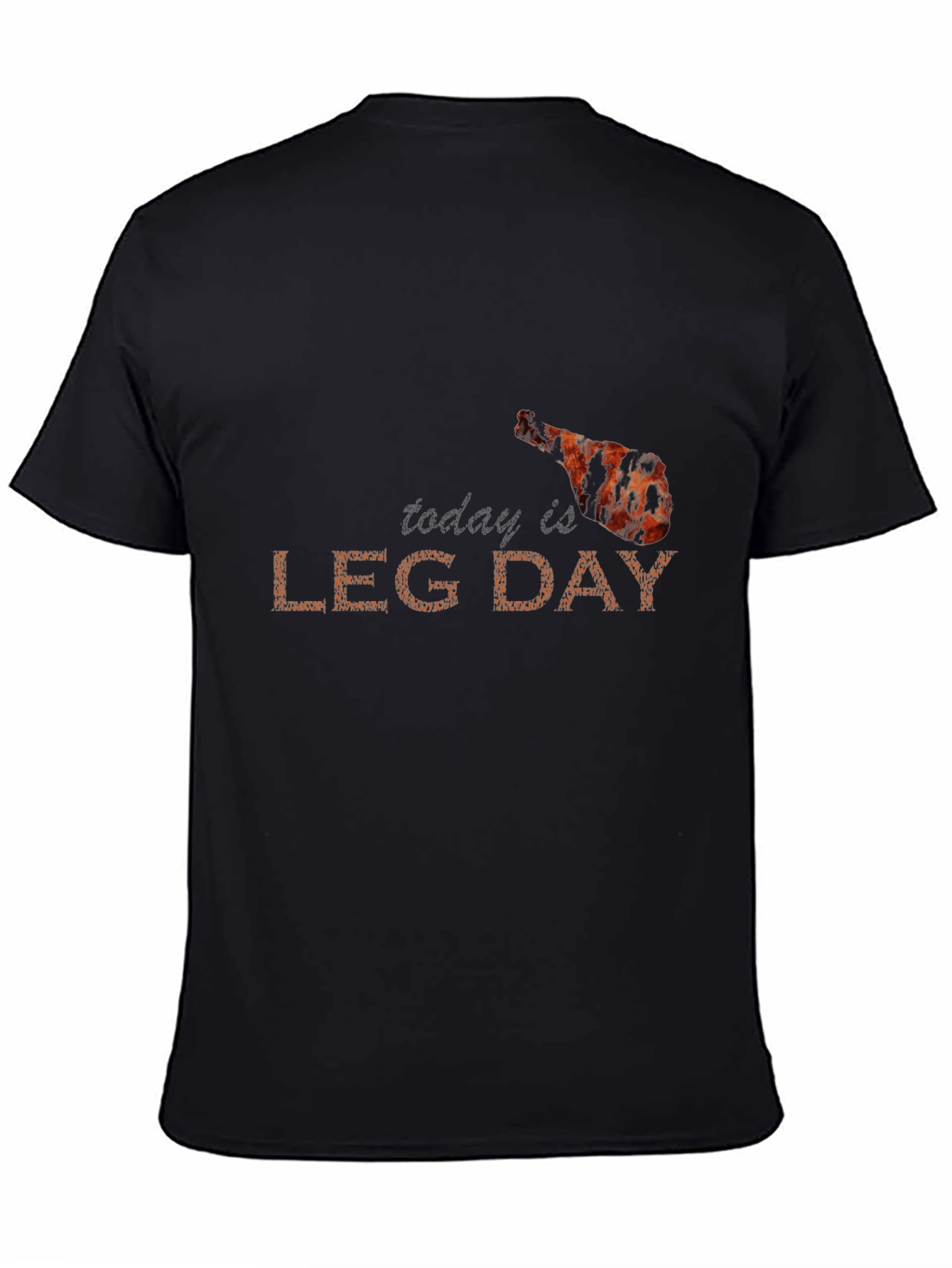 Today is Leg Day Funny Graphic Tee