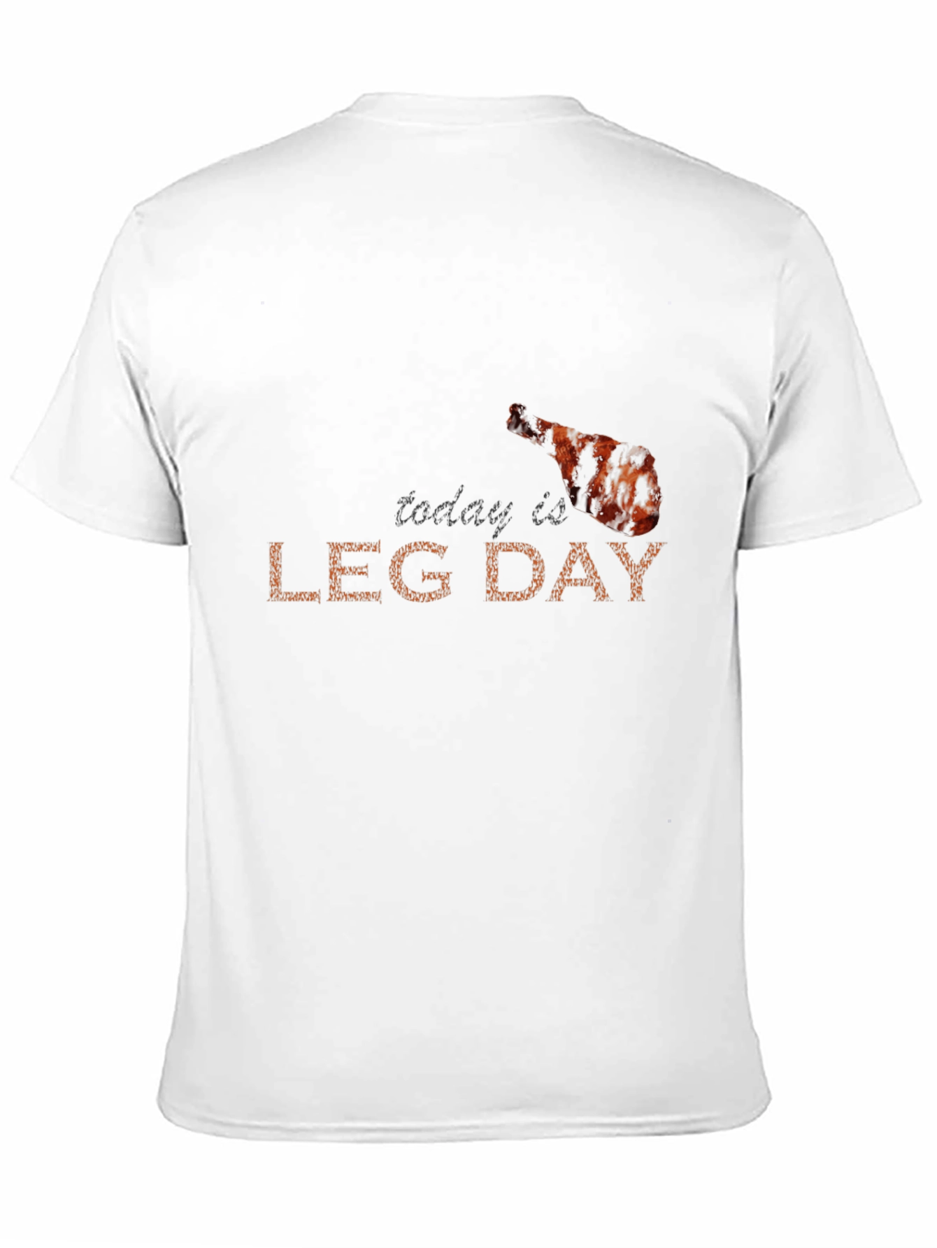 Today is Leg Day Funny Graphic Tee