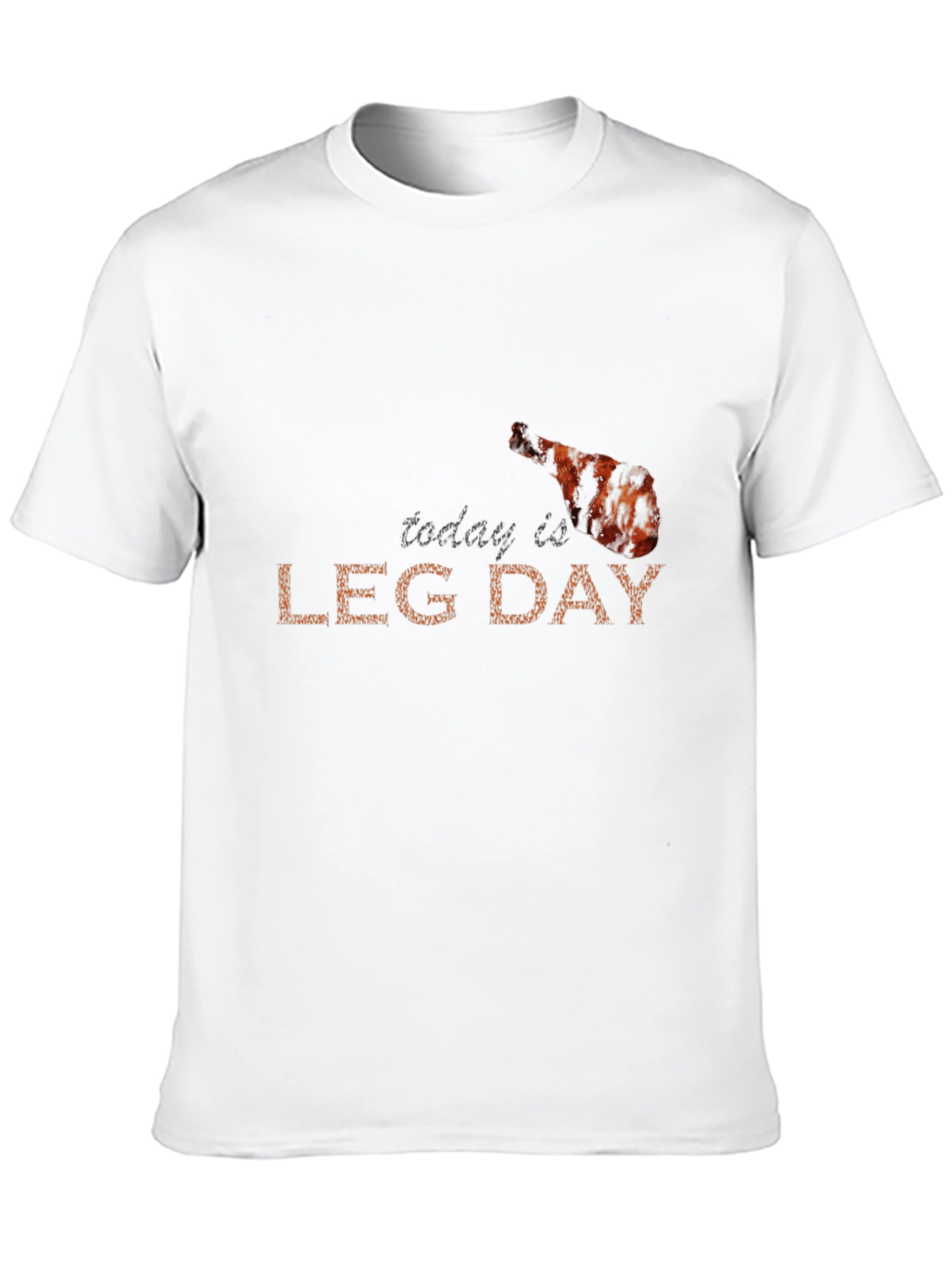 Today is Leg Day Funny Graphic Tee