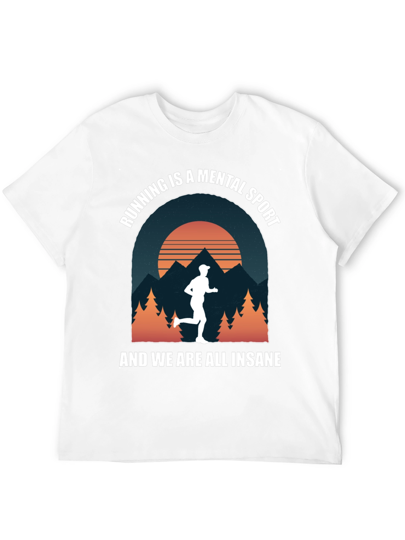 Running is a Mental Sport Graphic T-Shirt