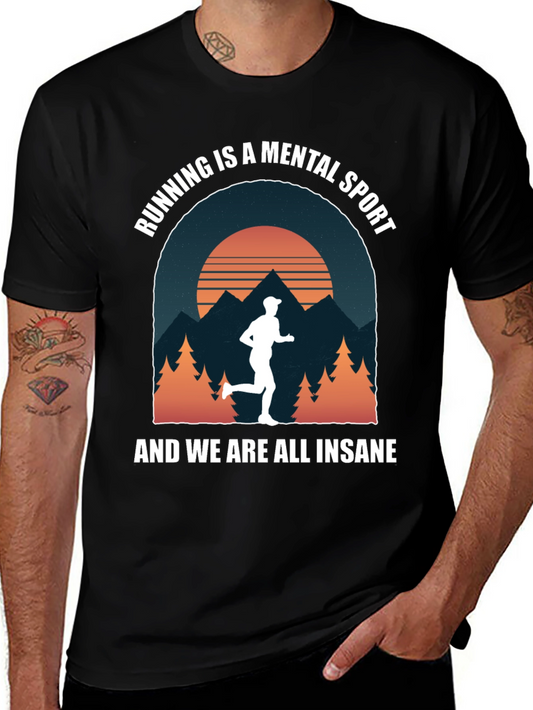 Running is a Mental Sport Graphic T-Shirt