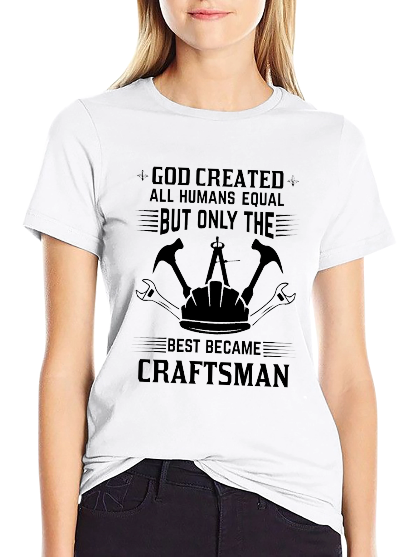Craftsman T-Shirt: God Created Craftsman