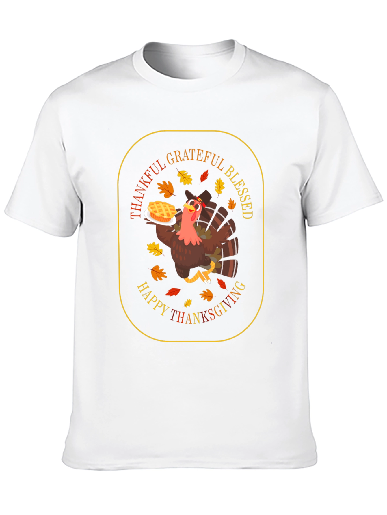 Thanksgiving Turkey T-Shirt: Grateful Blessed Happy