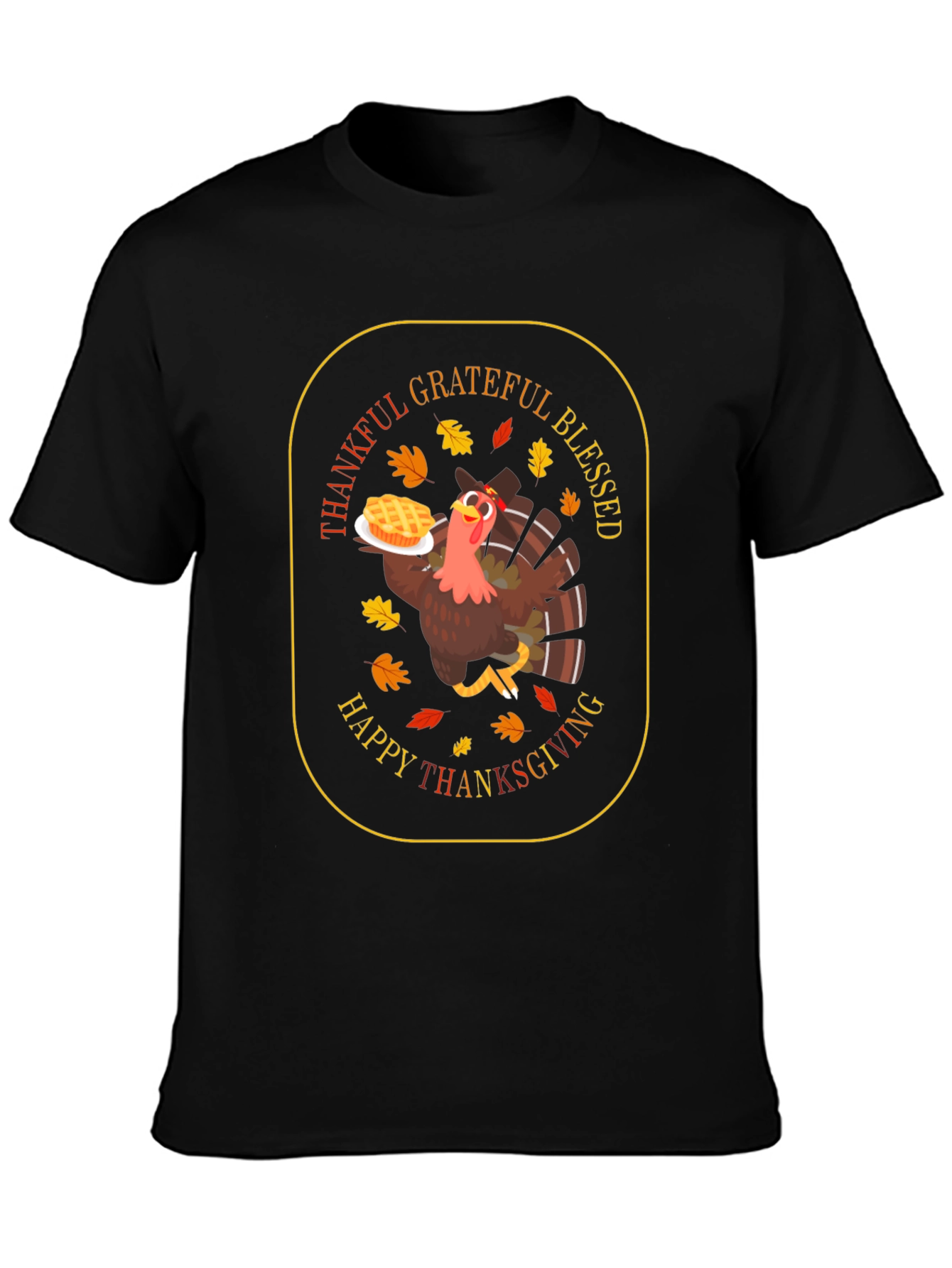 Thanksgiving Turkey T-Shirt: Grateful Blessed Happy
