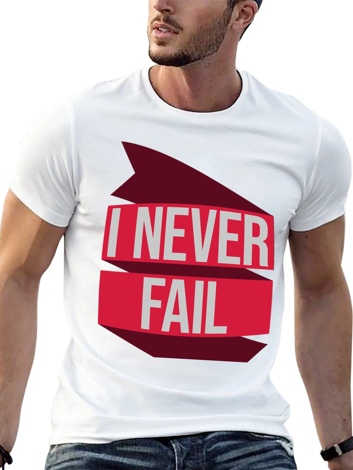 I Never Fail Graphic T-Shirt - Motivational Tee