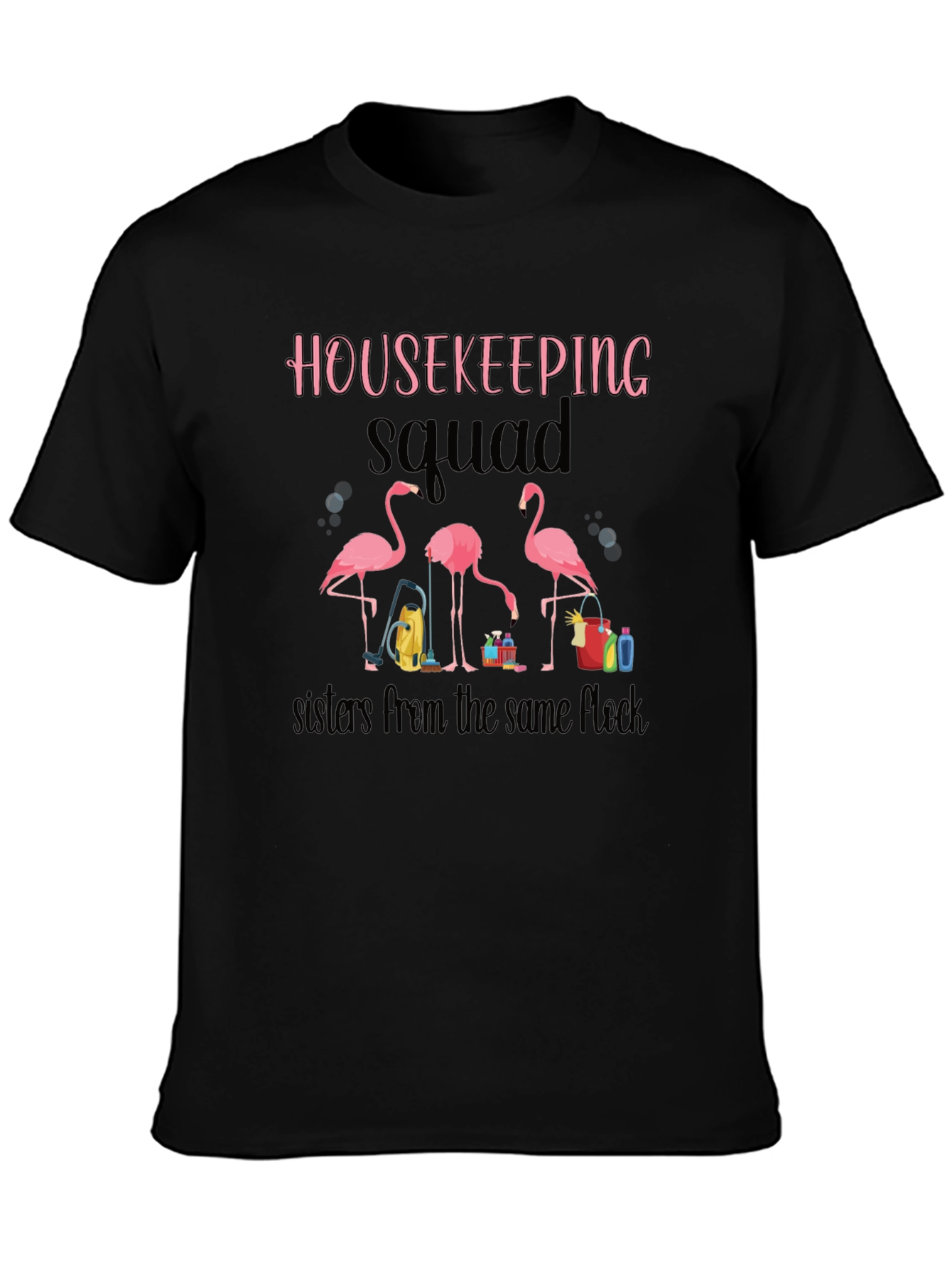 Housekeeping Squad Flamingo T-Shirt
