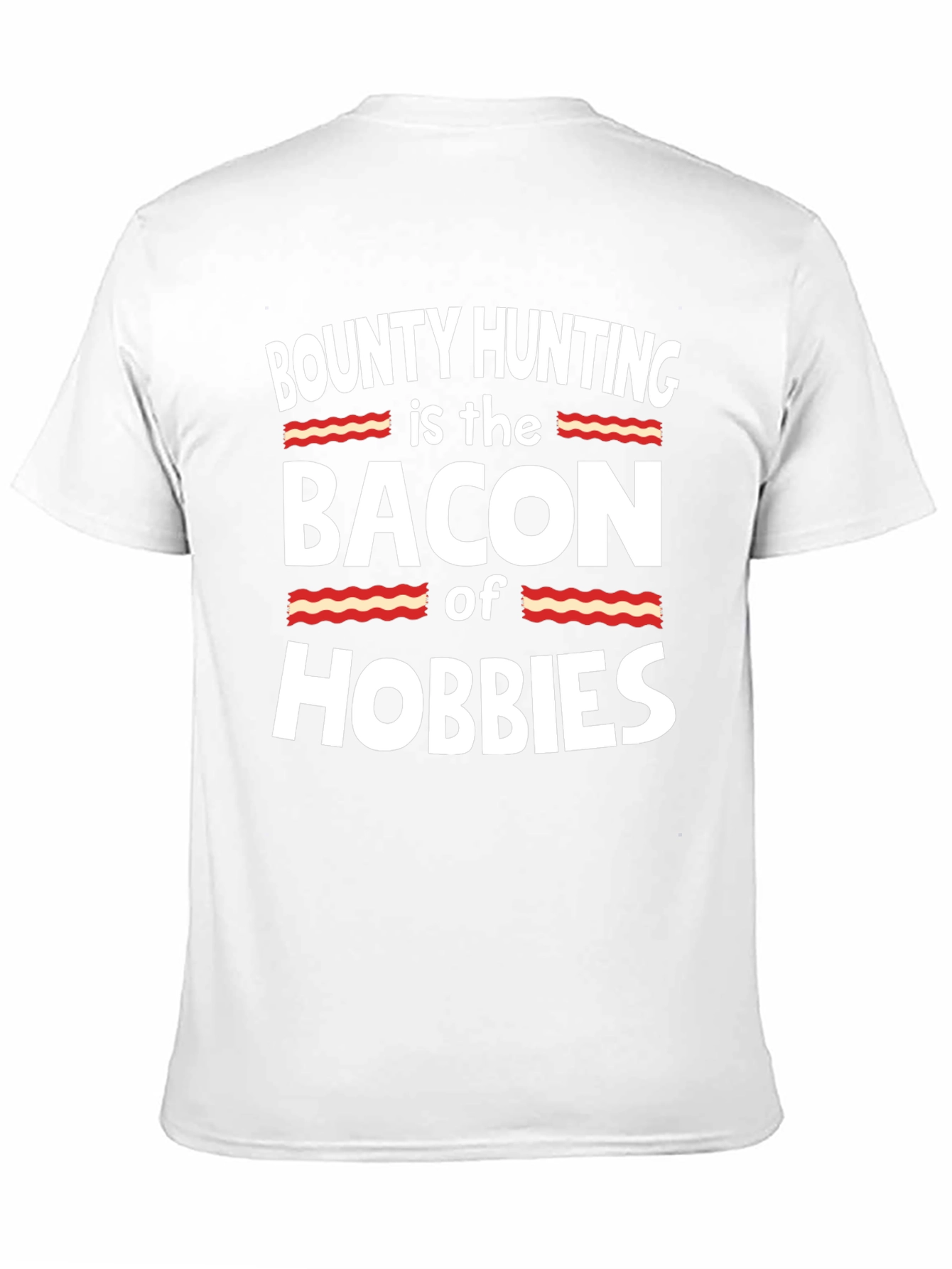 Bounty Hunting Bacon Hobbies Black T-Shirt
