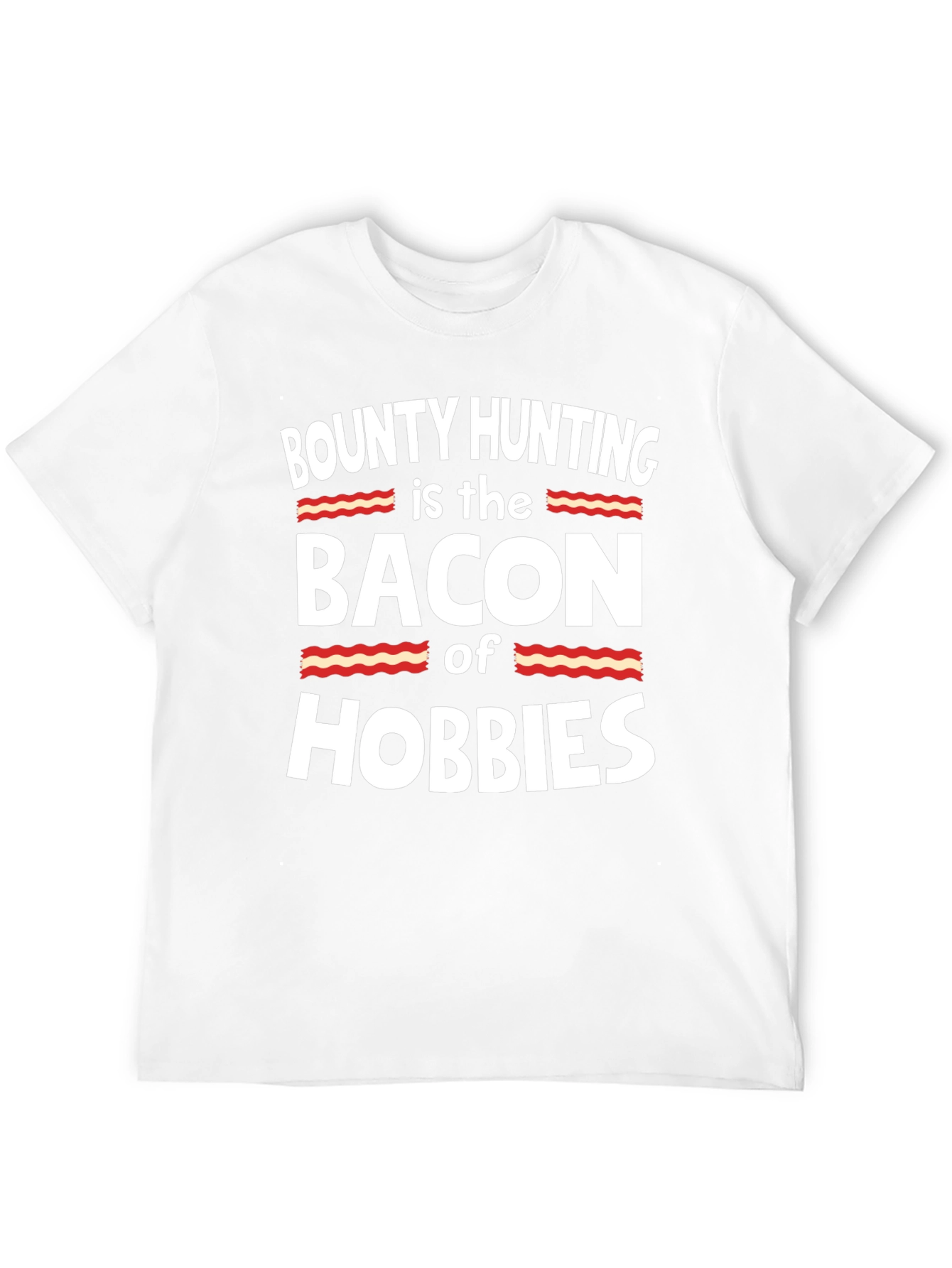 Bounty Hunting Bacon Hobbies Black T-Shirt