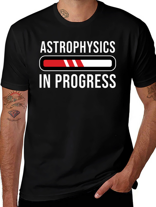 Astrophysics in Progress T-Shirt