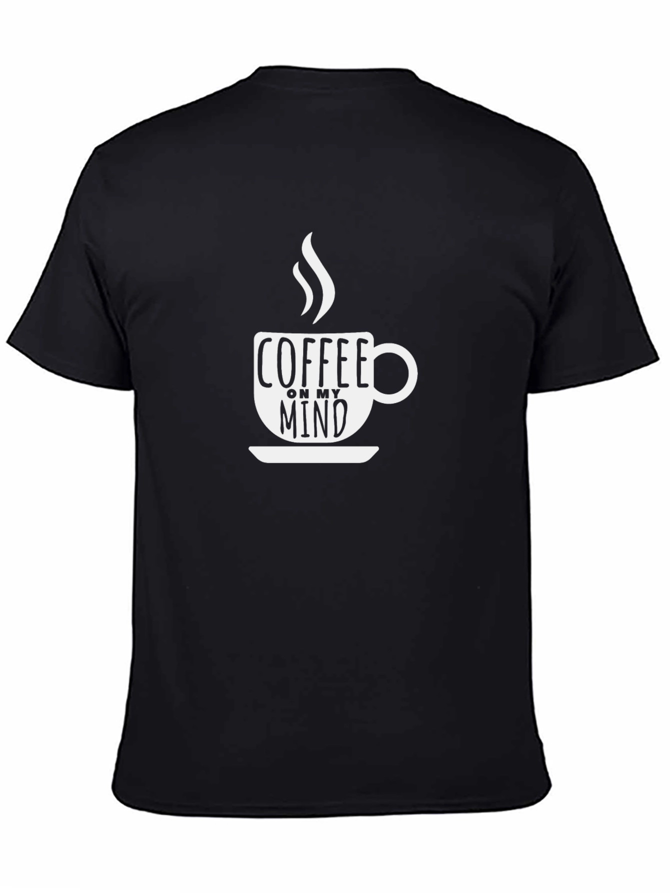 Coffee On My Mind T-Shirt - Casual Graphic Tee
