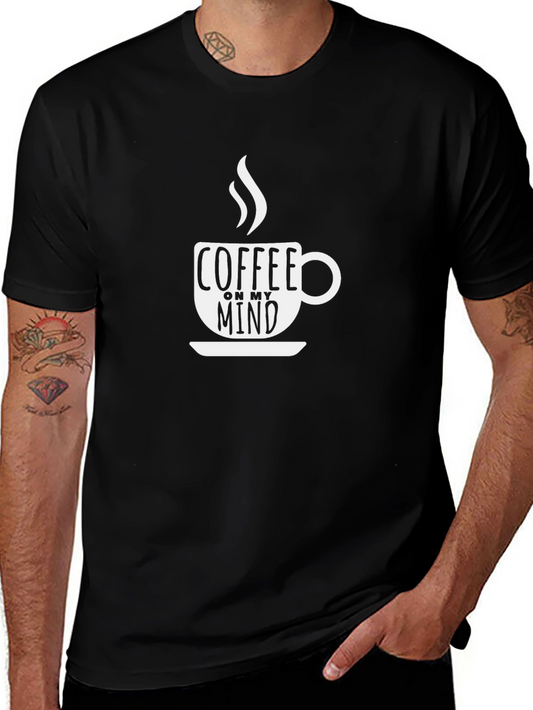 Coffee On My Mind T-Shirt - Casual Graphic Tee