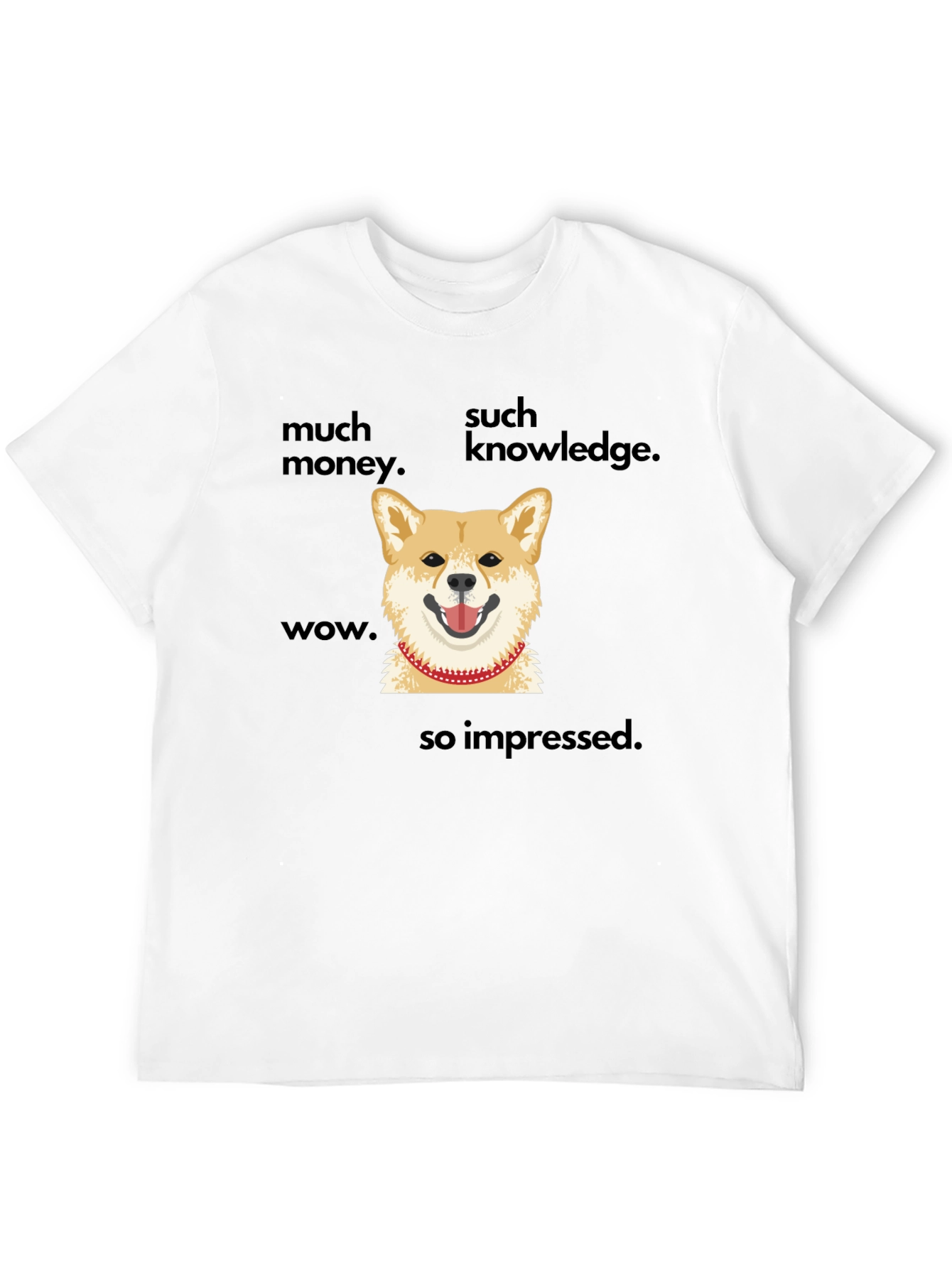 Doge Meme T-Shirt - Much Money Such Knowledge Wow!