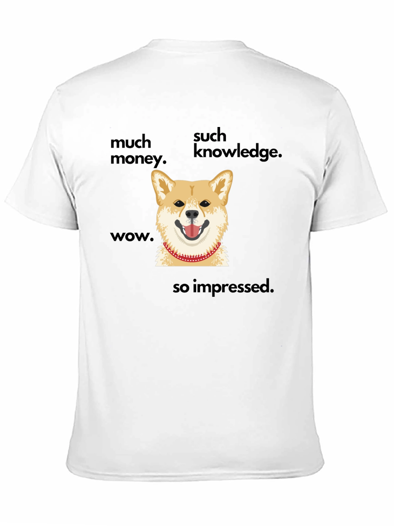 Doge Meme T-Shirt - Much Money Such Knowledge Wow!