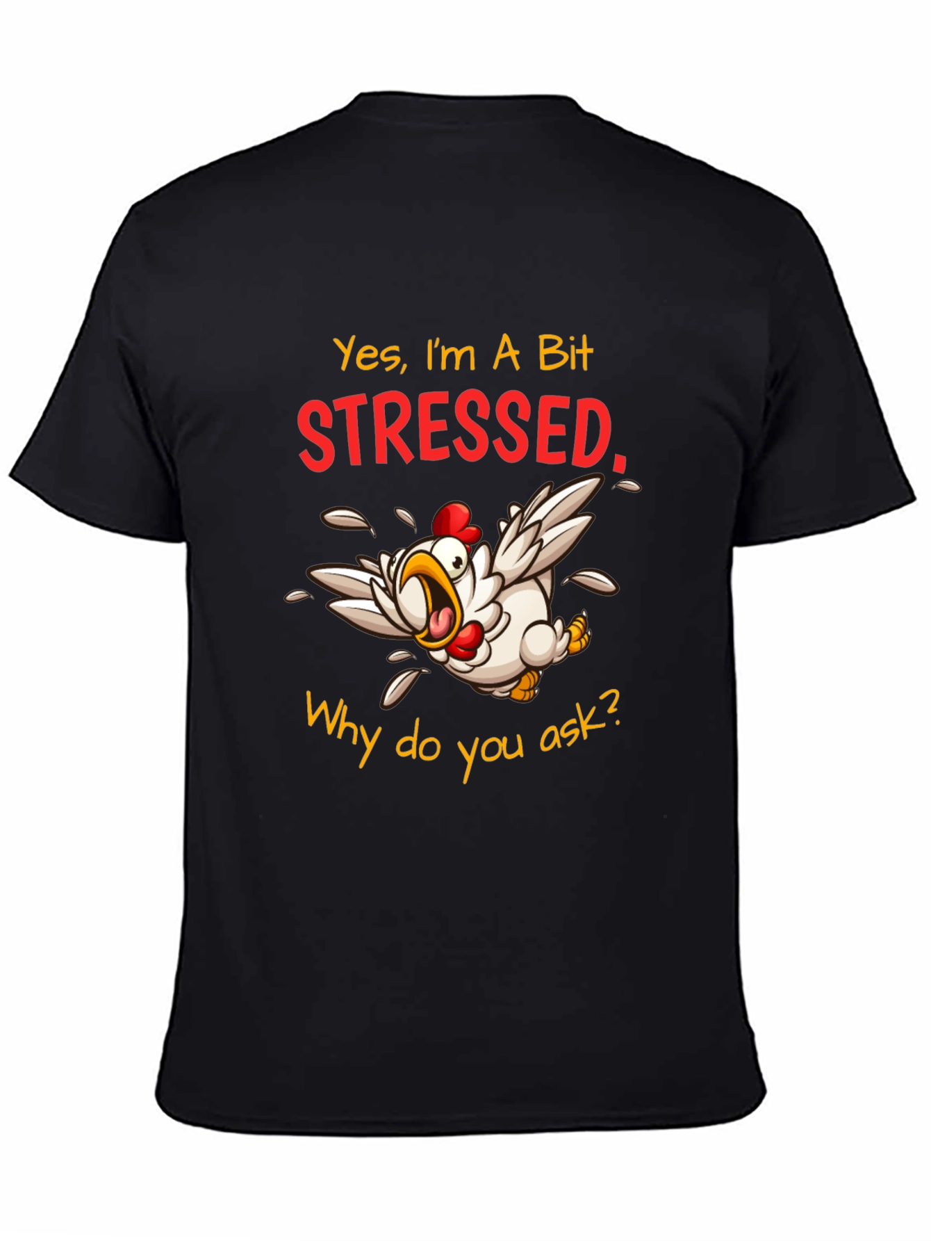 Stressed Chicken Graphic T-Shirt - Funny Animal Tee