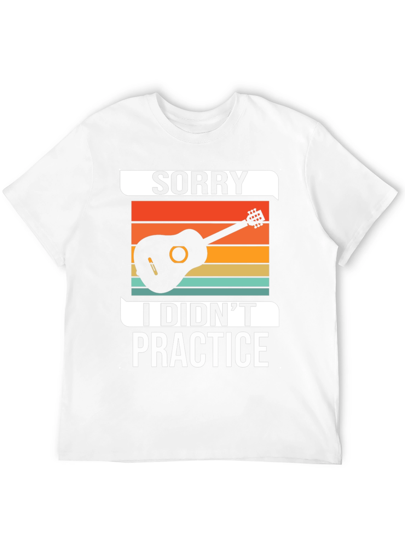 Sorry I Didnt Practice Guitarist T-Shirt