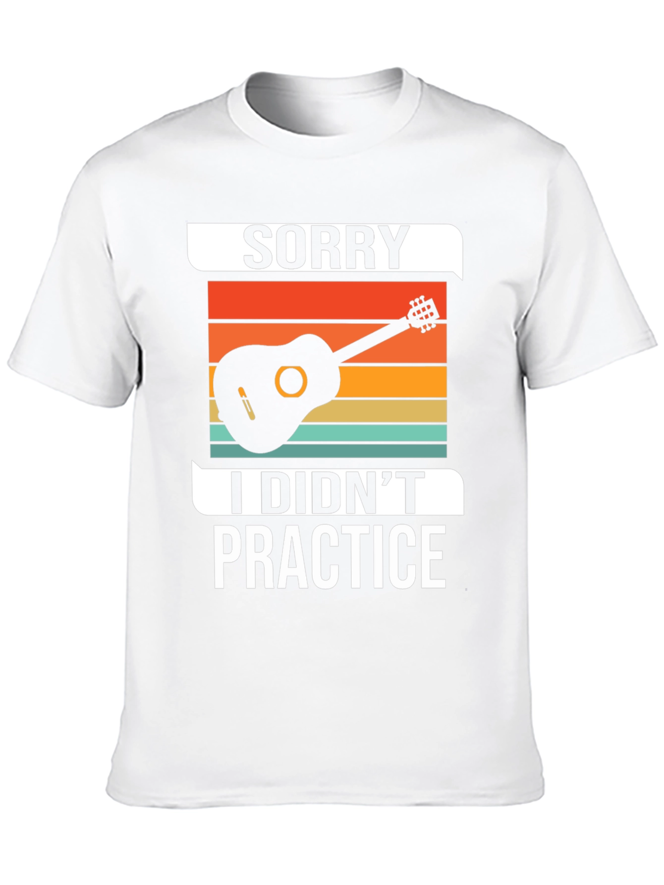 Sorry I Didnt Practice Guitarist T-Shirt