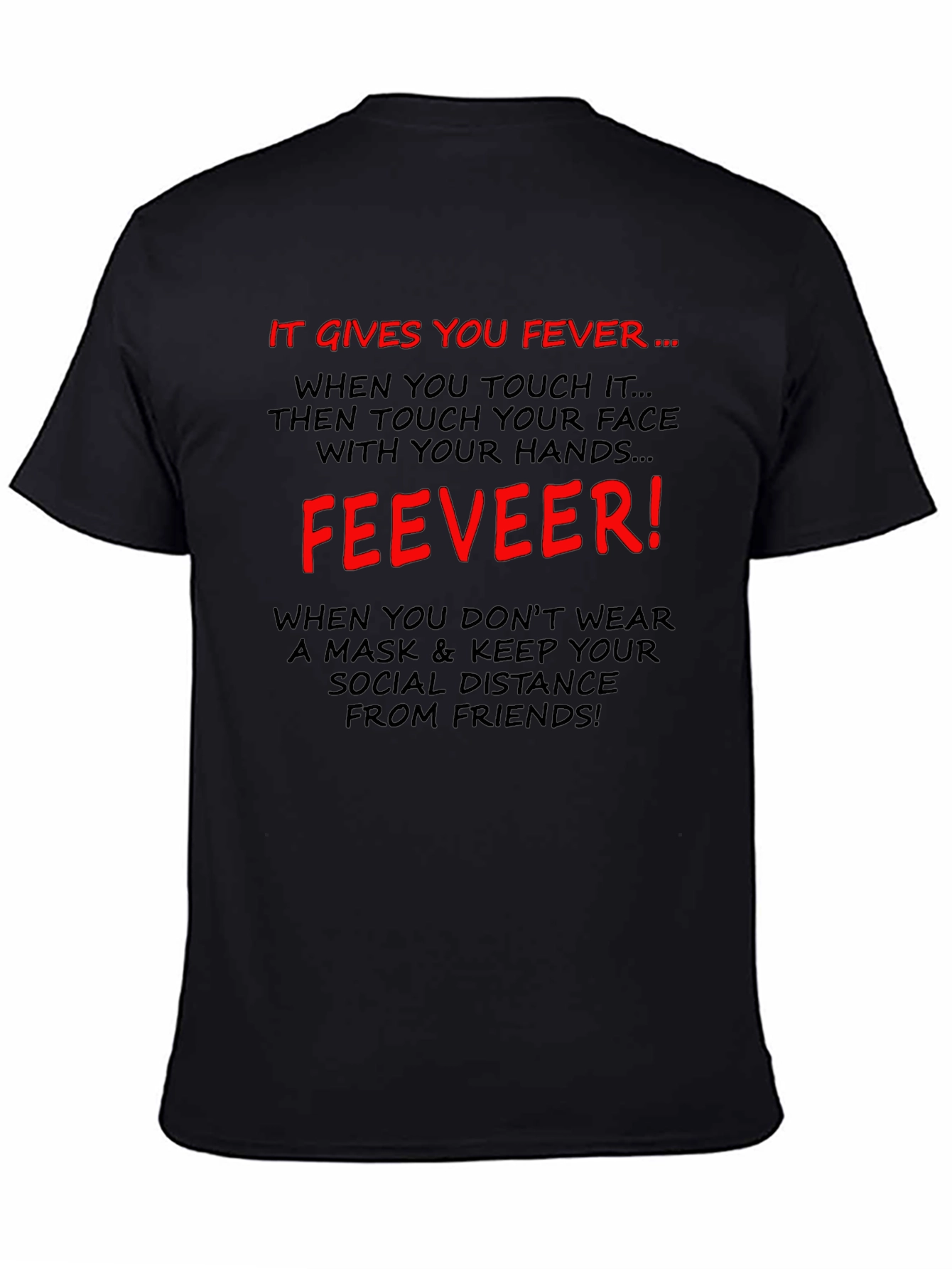 It Gives You Fever T-Shirt