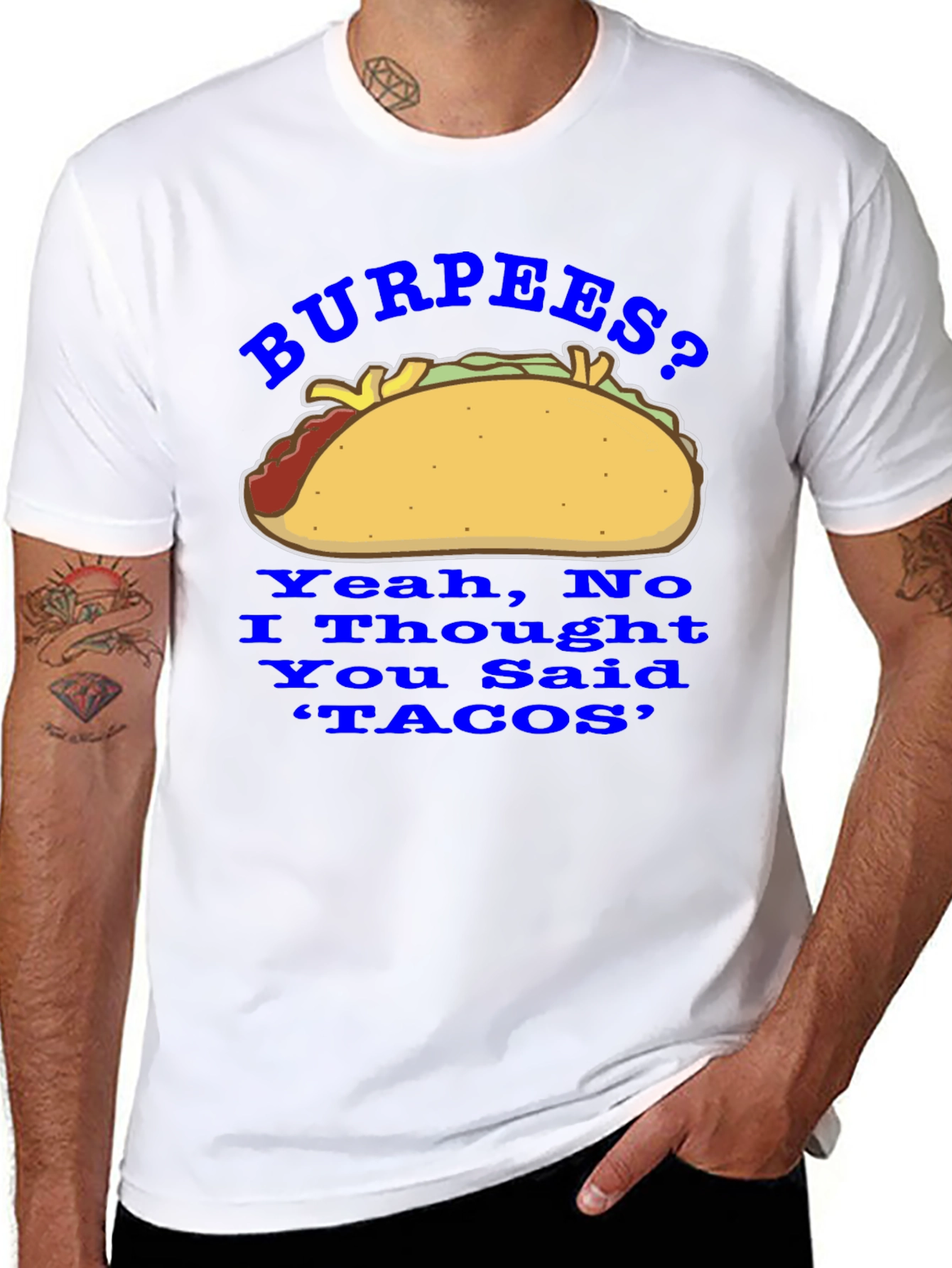 Burpees? No Tacos! Funny Foodie Graphic Tee