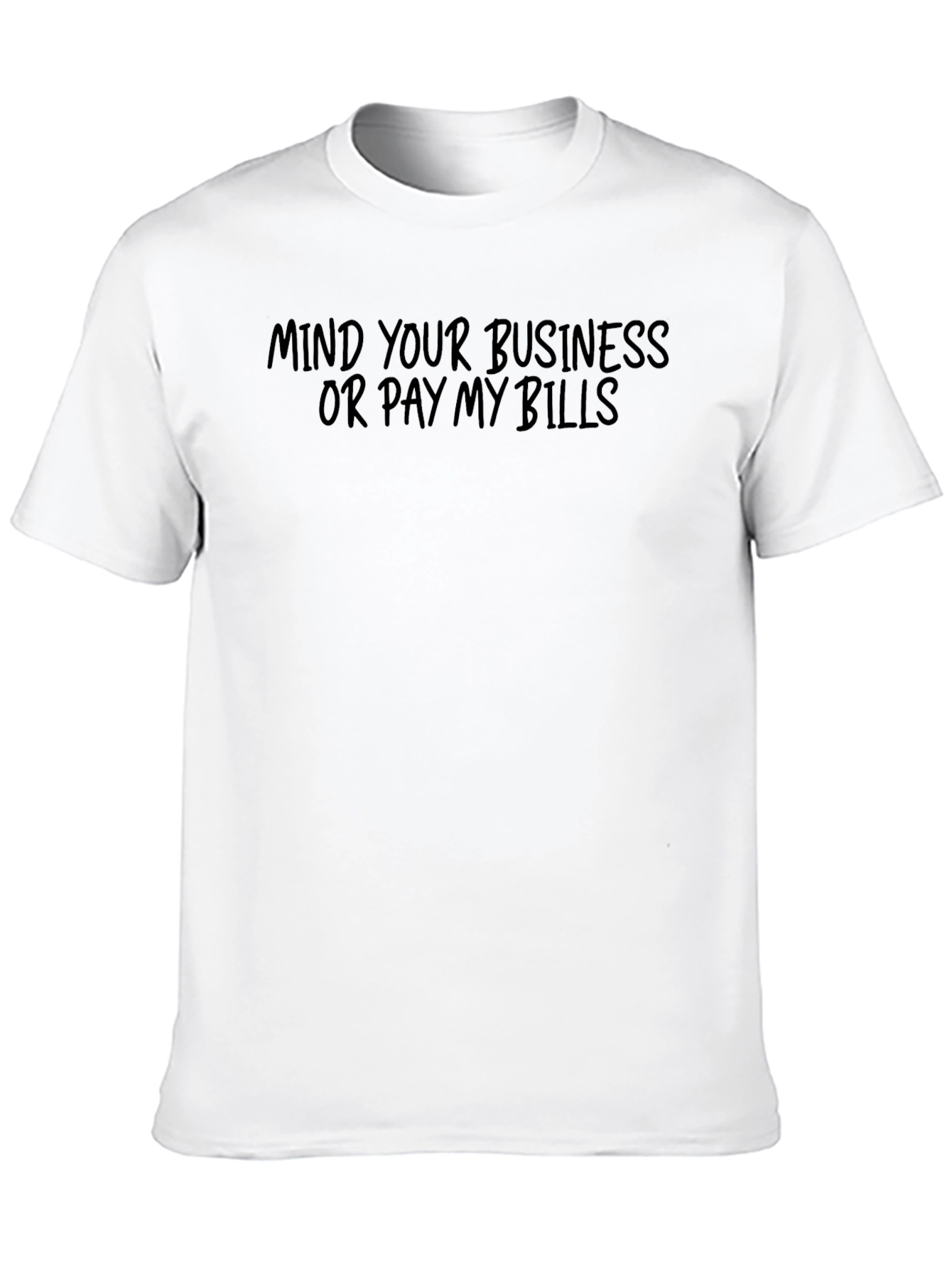 Mind Your Business Slogan Tee - Black Graphic T-Shirt