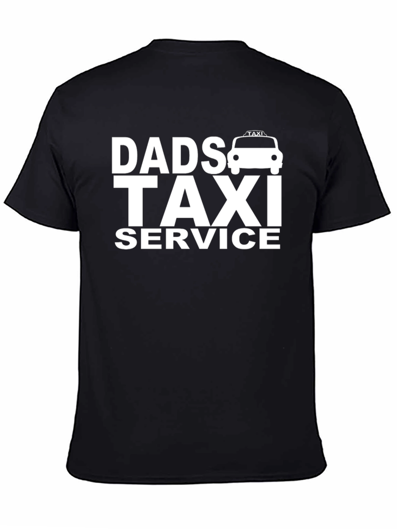 Dads Taxi Service Funny T-Shirt