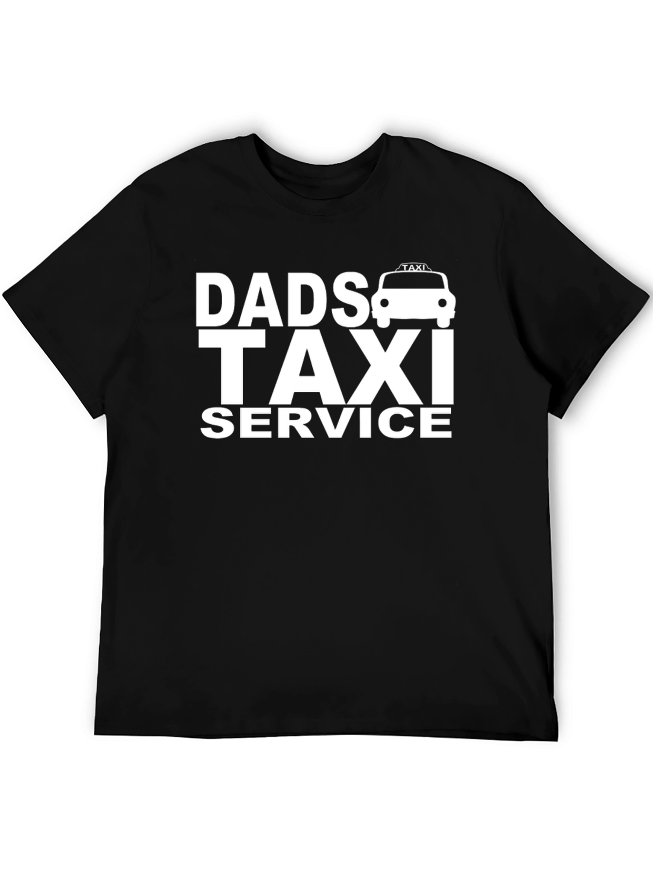 Dads Taxi Service Funny T-Shirt