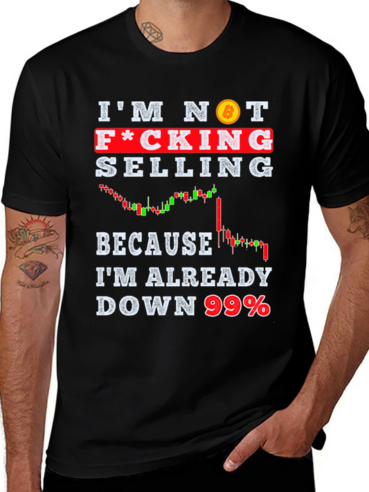 Bitcoin Investor Humor T-Shirt - Im Not Selling!