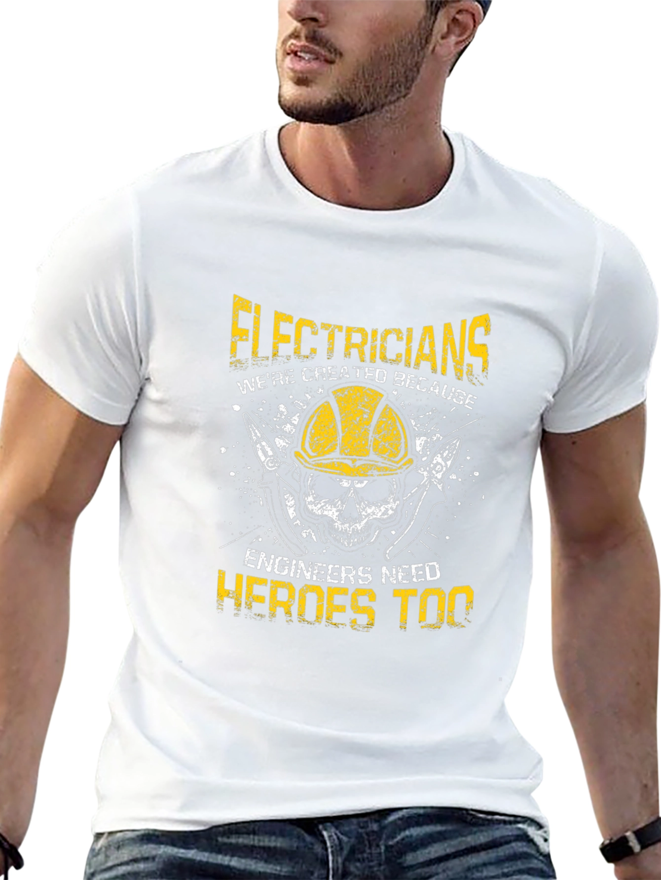 Electricians: Were Created Because Engineers Need Heroes Too T-Shirt