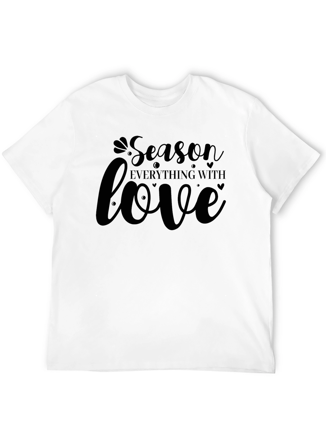 Season Everything With Love - Black T-Shirt
