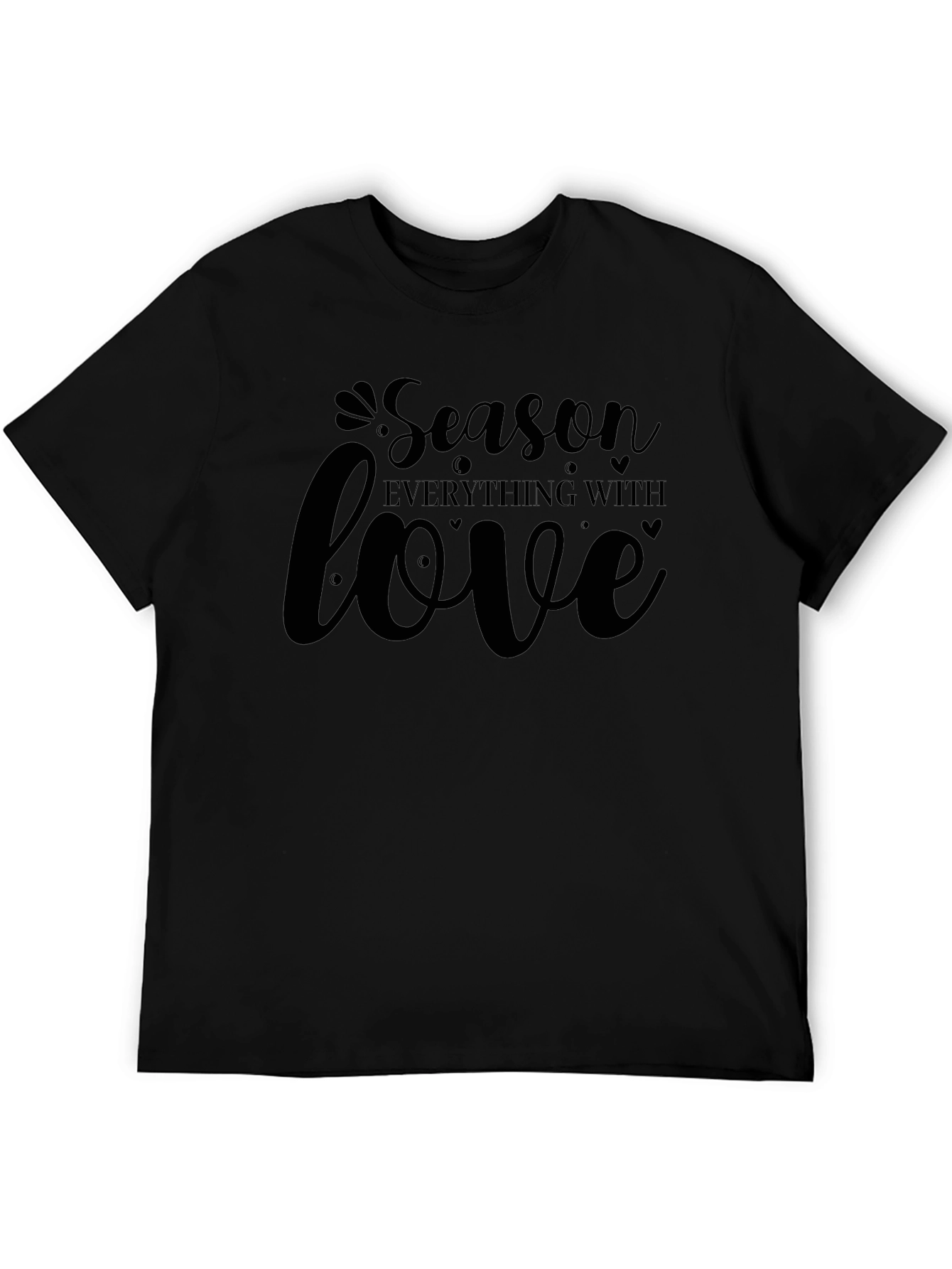 Season Everything With Love - Black T-Shirt