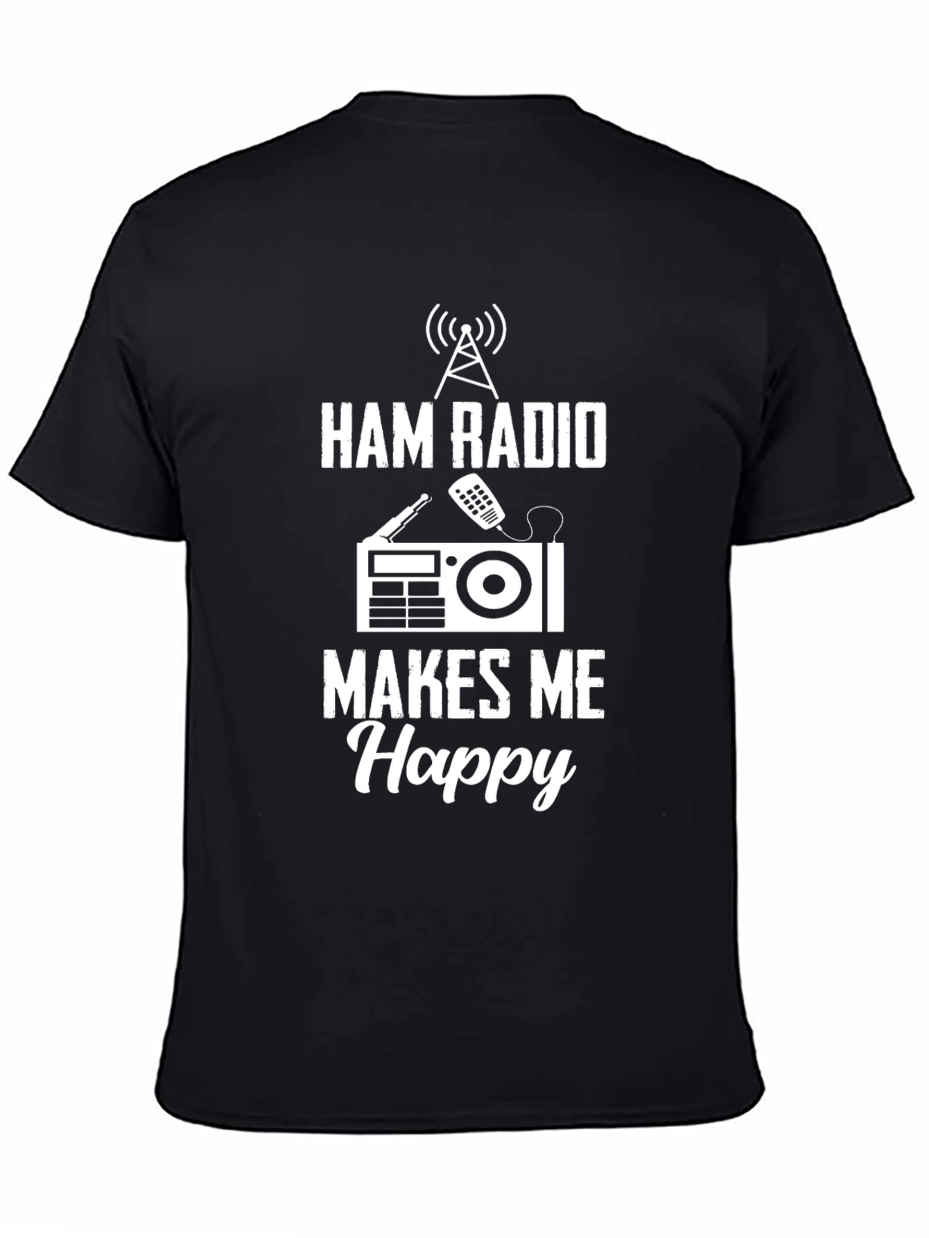 Ham Radio Makes Me Happy T-Shirt