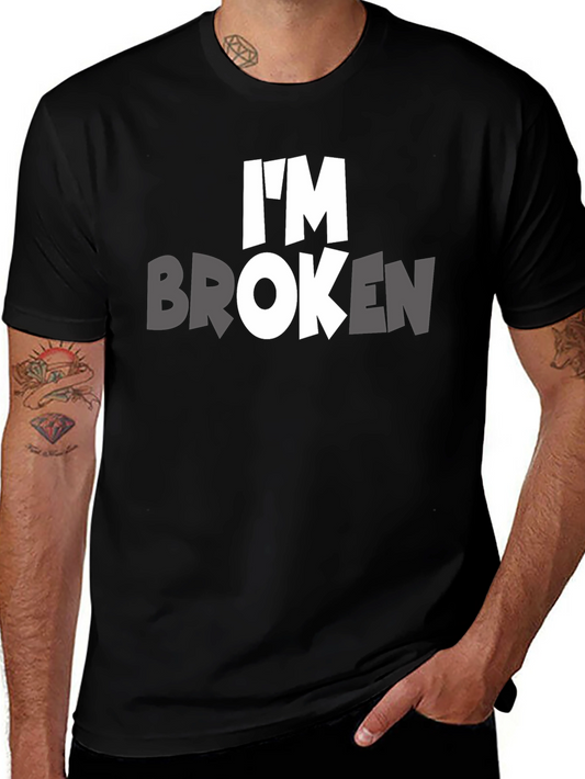 Im Broken T-Shirt - Express Yourself