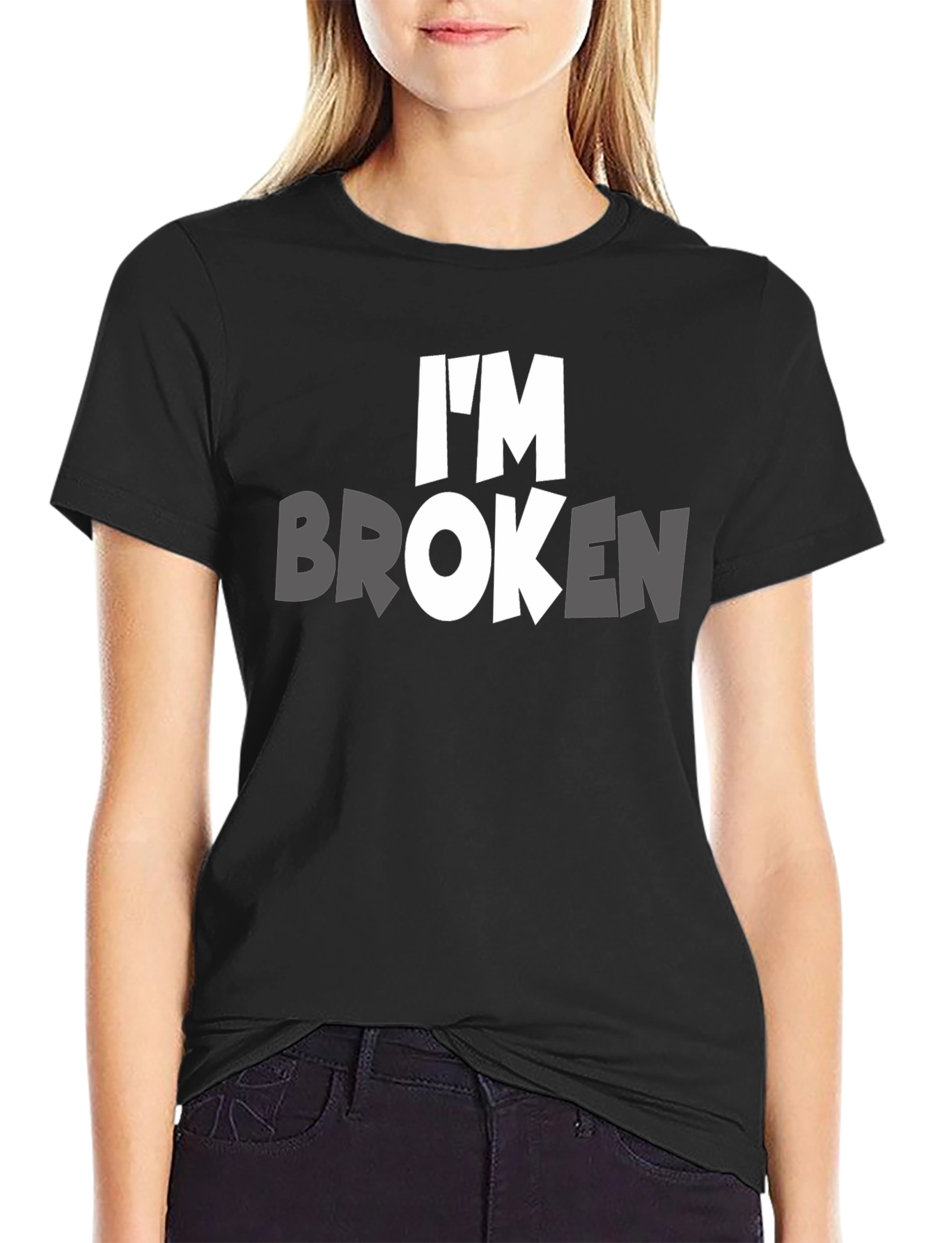 Im Broken T-Shirt - Express Yourself